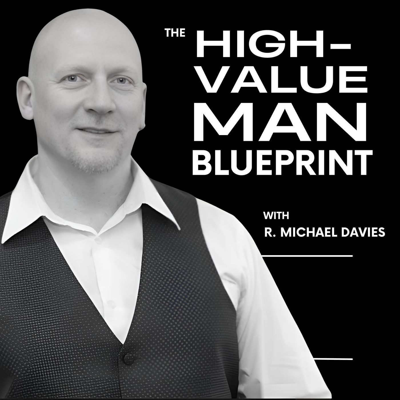 The High Value Man Blueprint