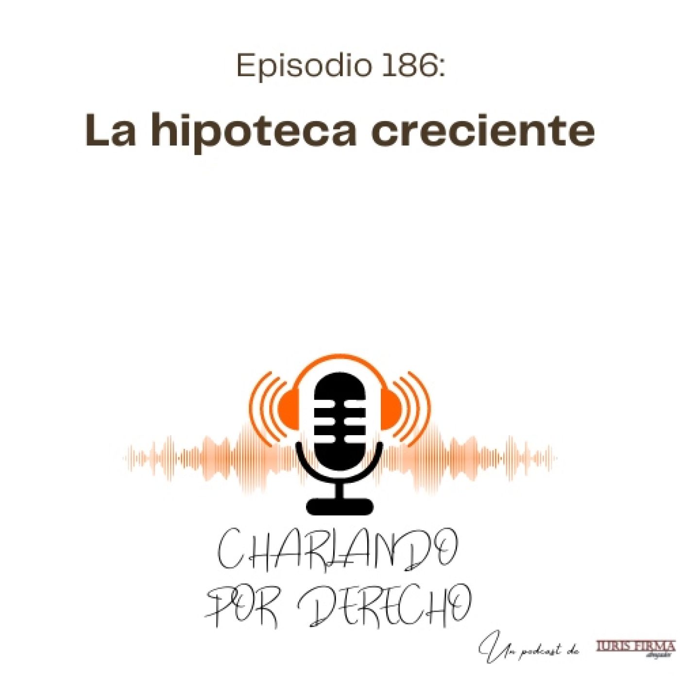IurisFirma Abogados - El podcast jurídico