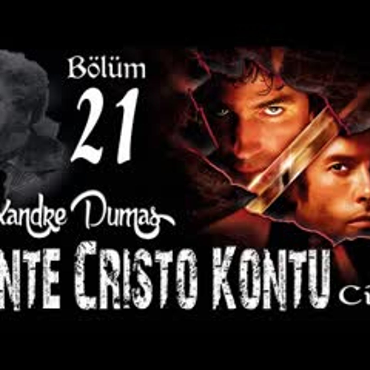 Alexandre Dumas - Monte Cristo Kontu Bölüm 21 - Sesli Kitap
