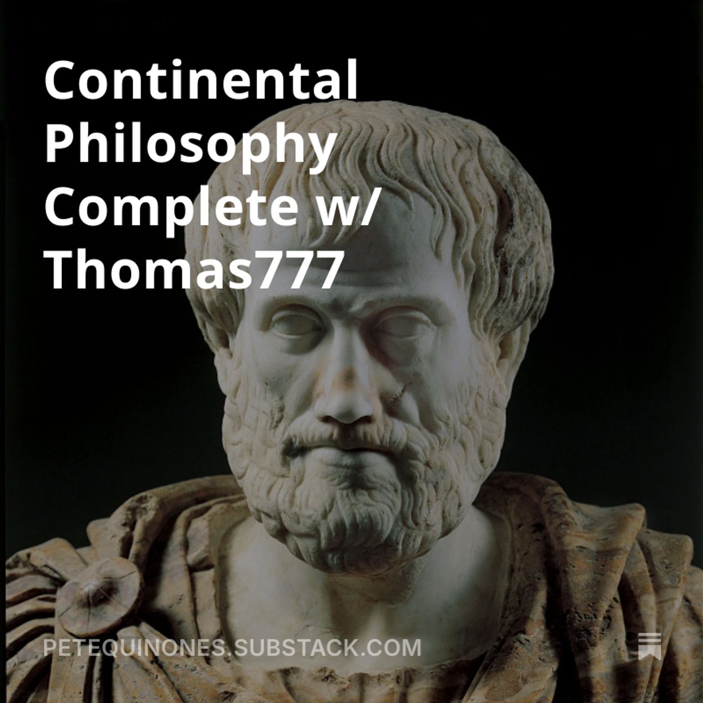Continental Philosophy and Its Origins - Episode 11-19 w/ Thomas777