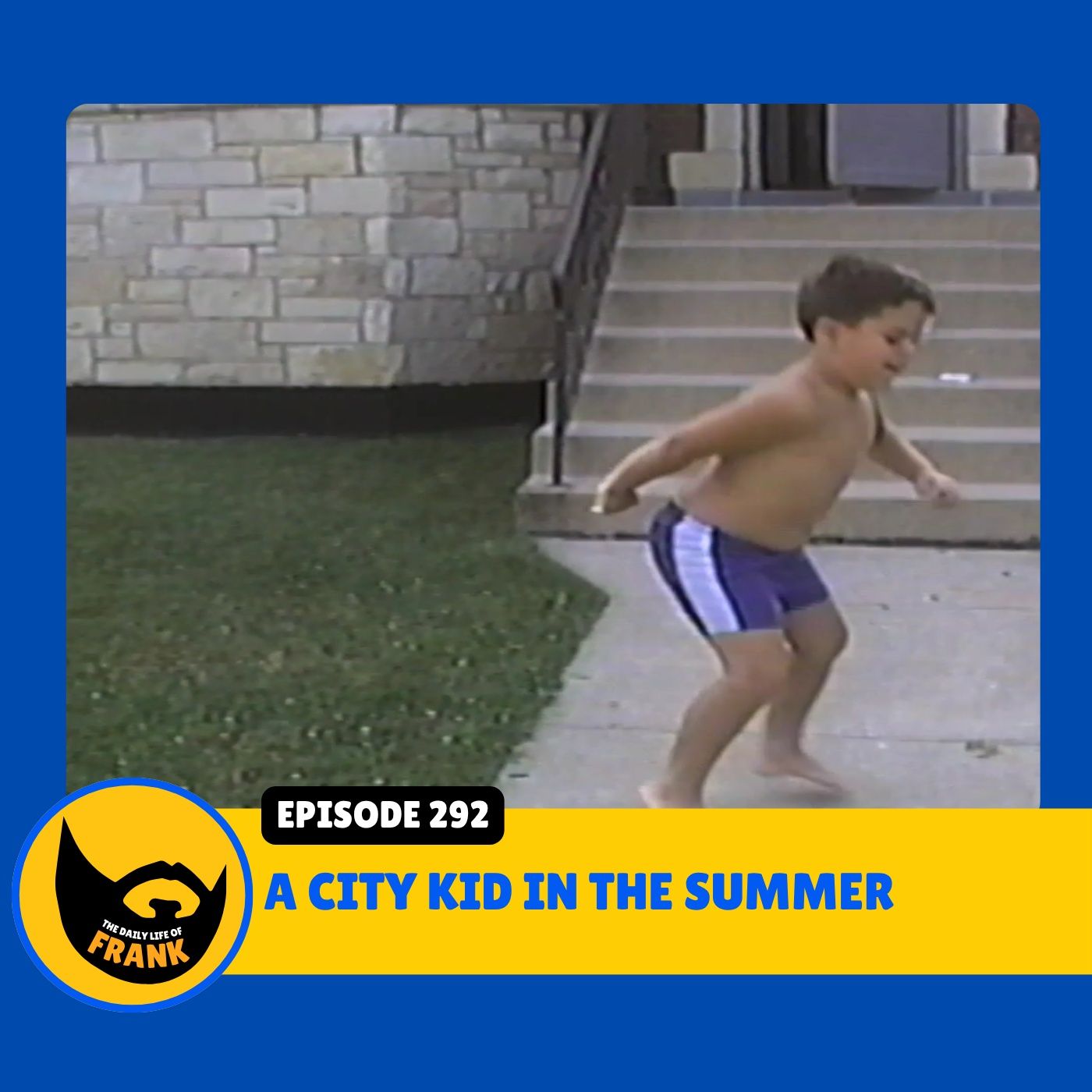 Episode 292: A City Kid in the Summer episode artwork