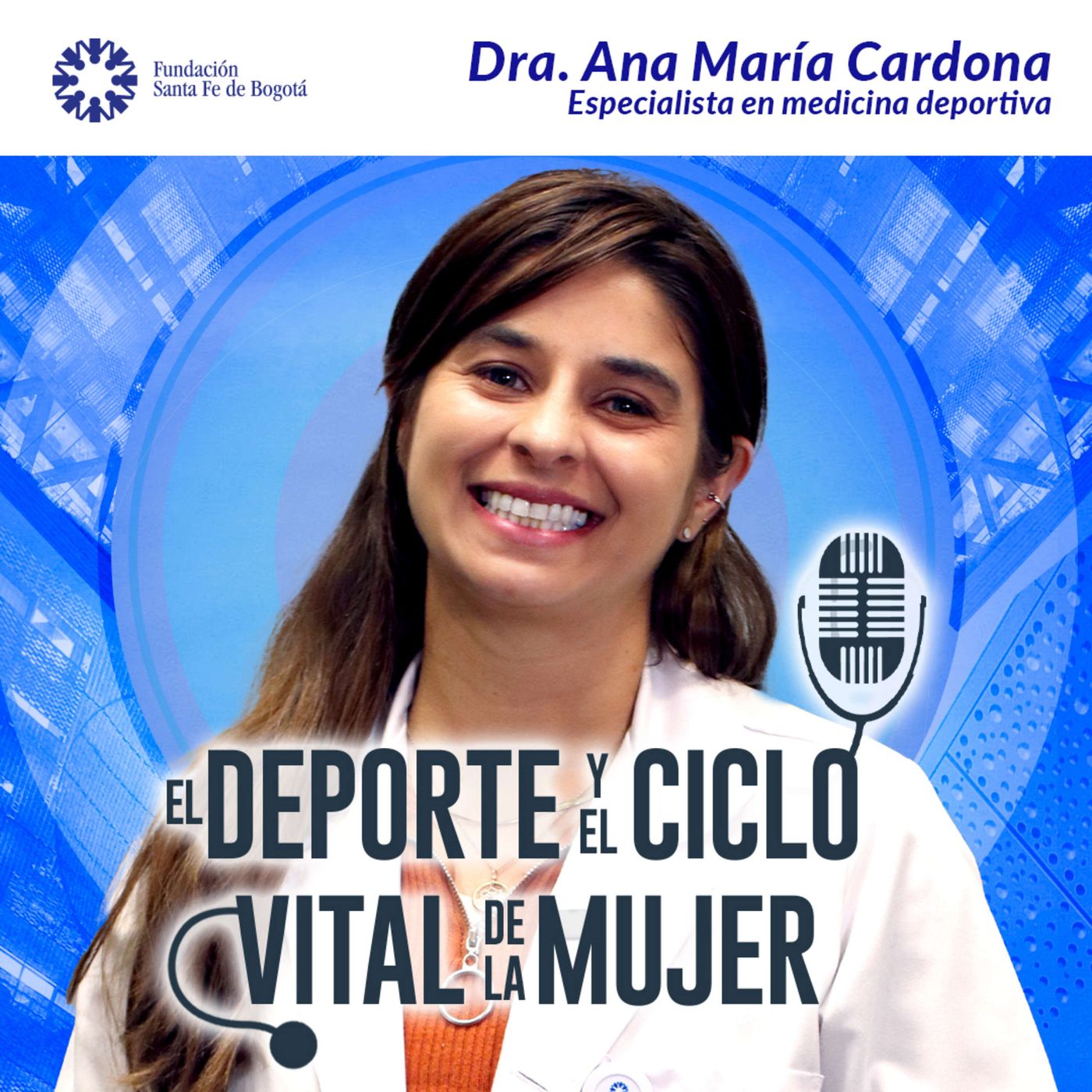 #79 El deporte y el ciclo vital de la mujer - Dra Ana María Cardona episode artwork