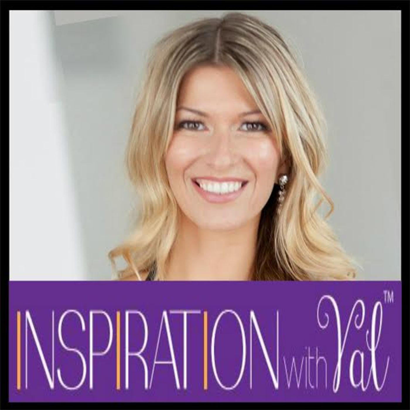 Inspiration With Val | Your Daily Dose o