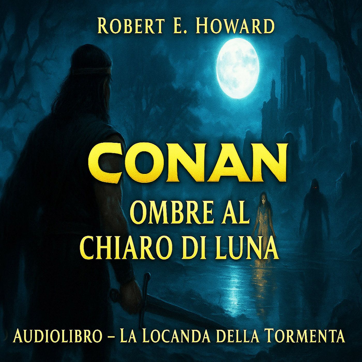 Audiolibro Conan il barbaro 09- Ombre al chiaro di luna