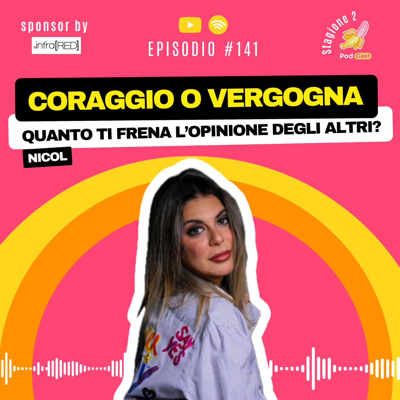 S2.#141 | Coraggio o Vergogna - Nicol