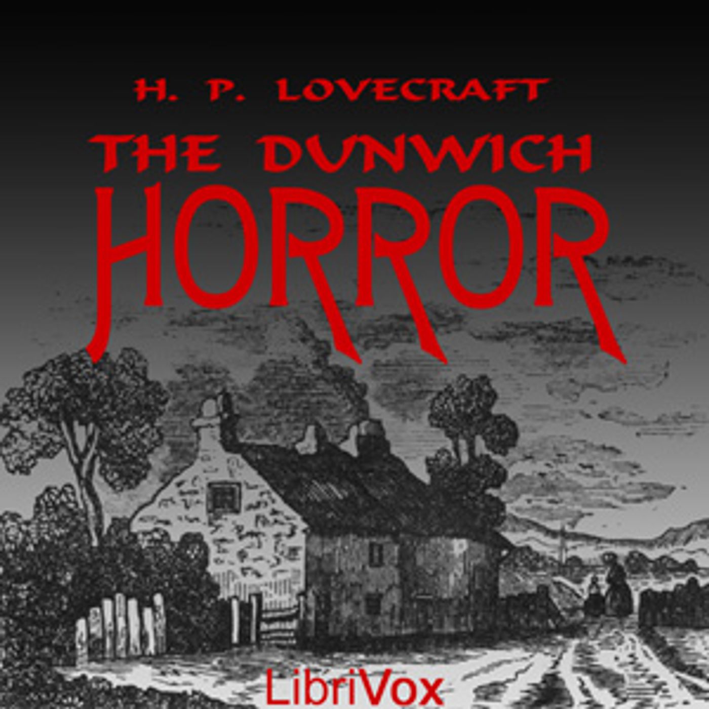 The Dunwich Horror by H. P. Lovecraft