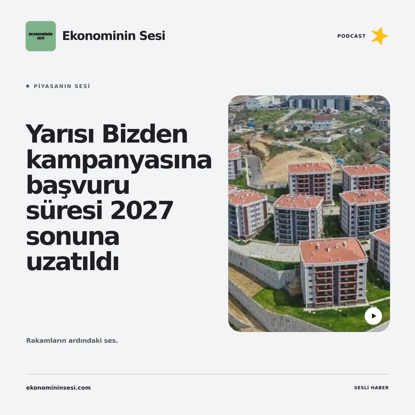 Yarısı Bizden kampanyasına başvuru süresi 2027 sonuna uzatıldı