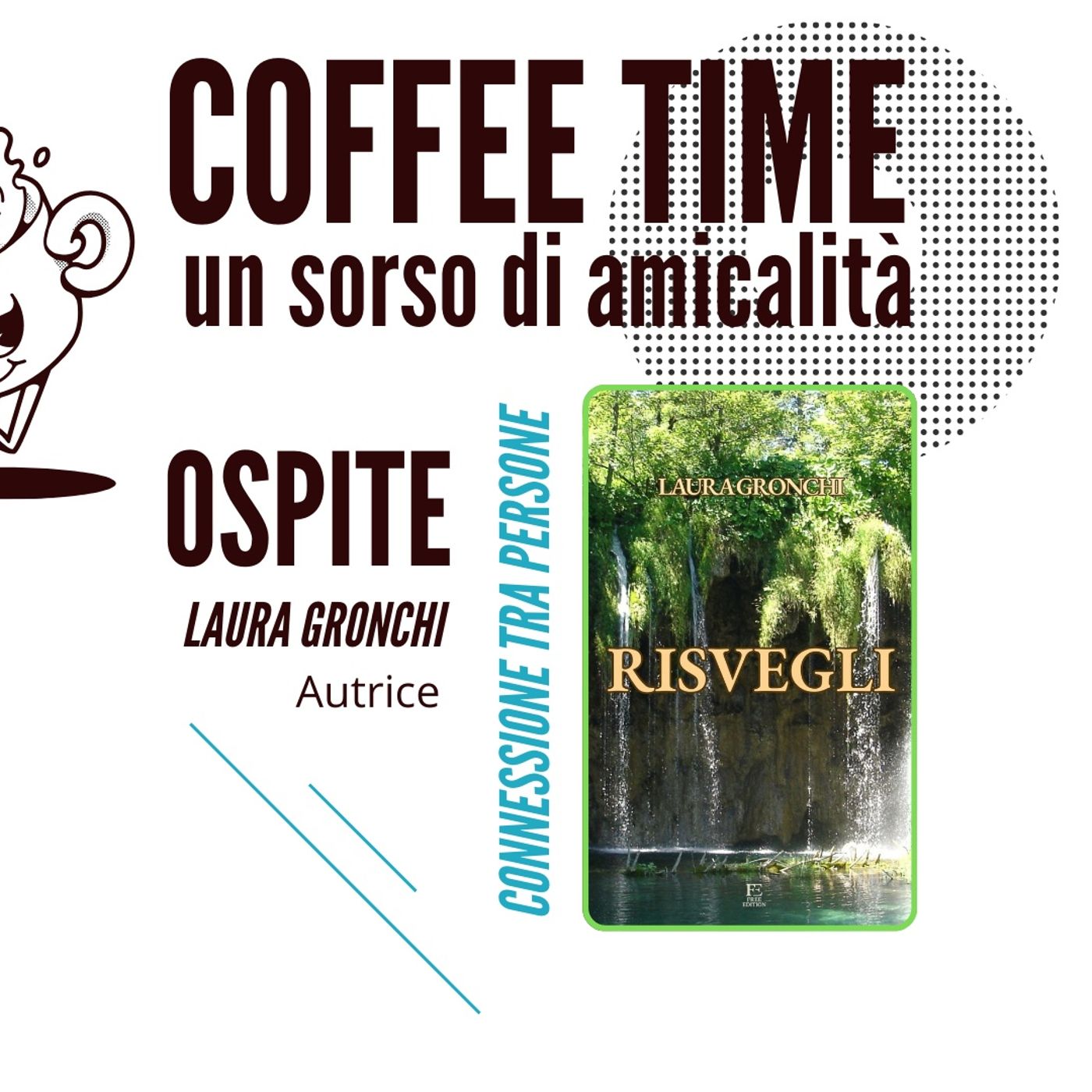 Laura Gronchi ospite al Coffee Time un sorso di amicalità episode artwork