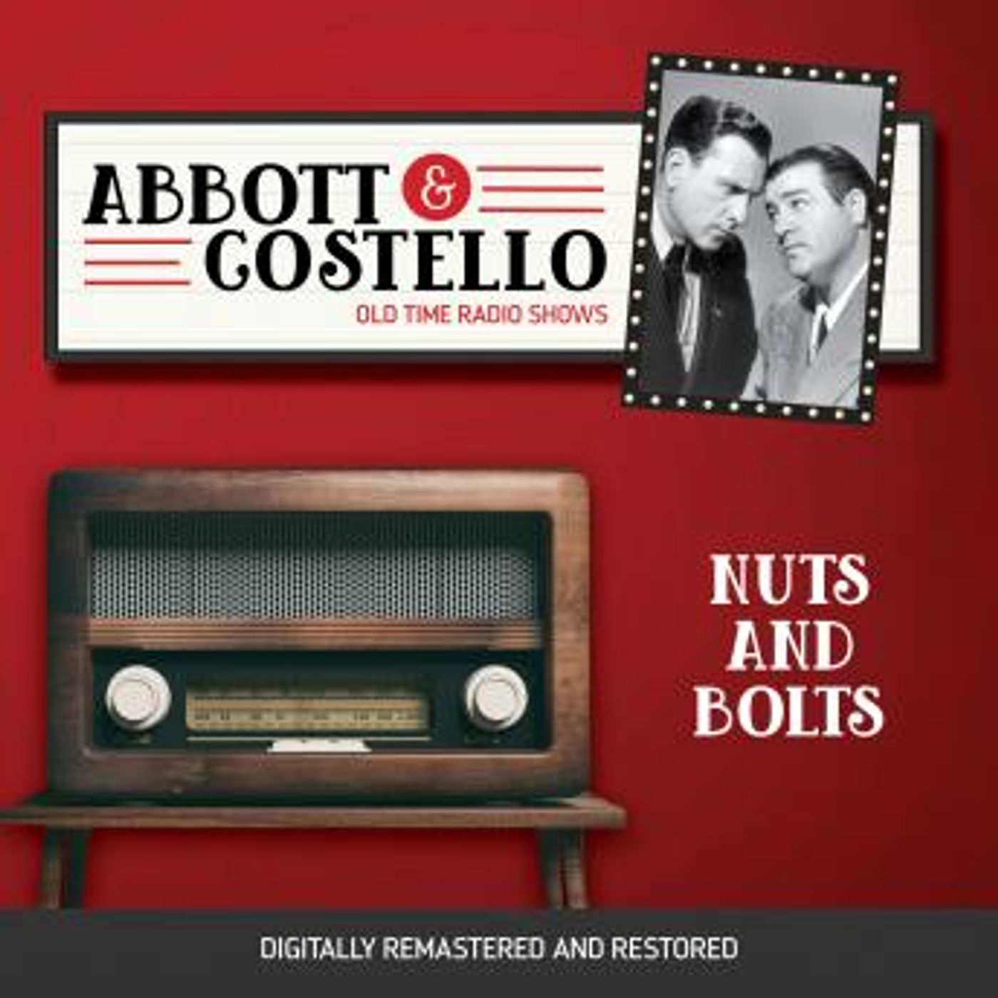 Abbott and Costello: Nuts and Bolts by Bud Abbott, Lou Costello episode artwork