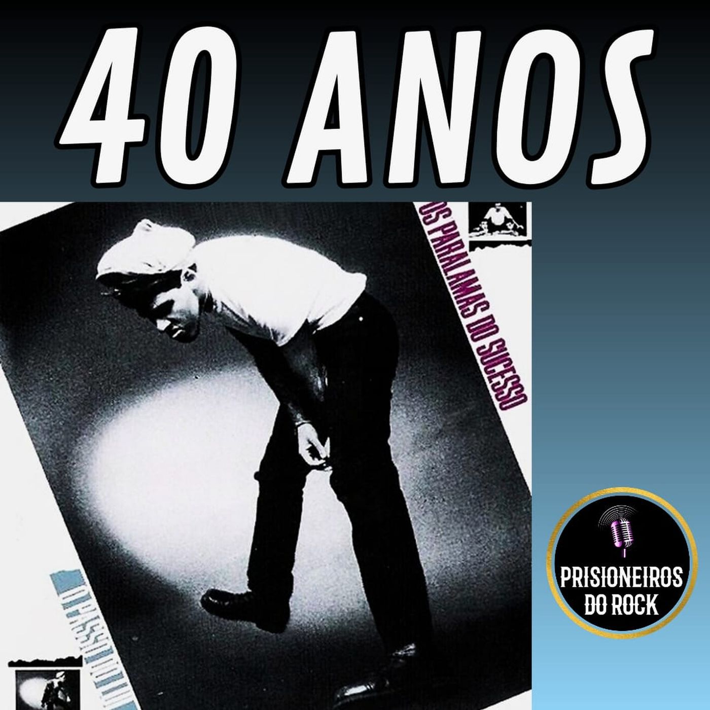 Episódio 219 - Os 40 anos de O Passo do Lui, dos Paralamas do Sucesso episode artwork
