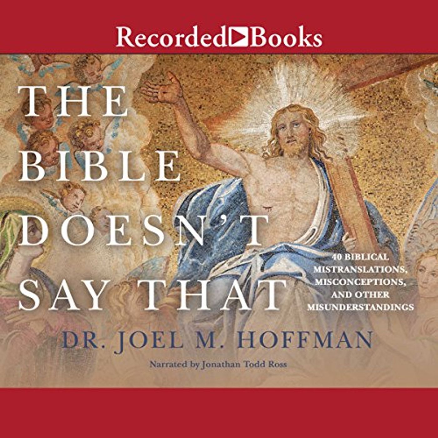 The Bible Doesn't Say That Audiobook by Joel M. Hoffman