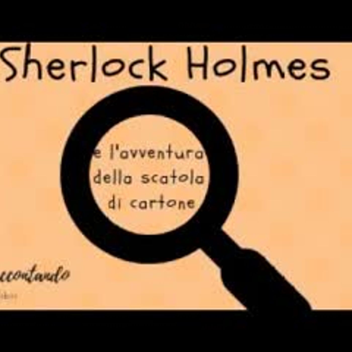 Sherlock Holmes e l'avventura della scatola di cartone - Arthur Conan Doyle