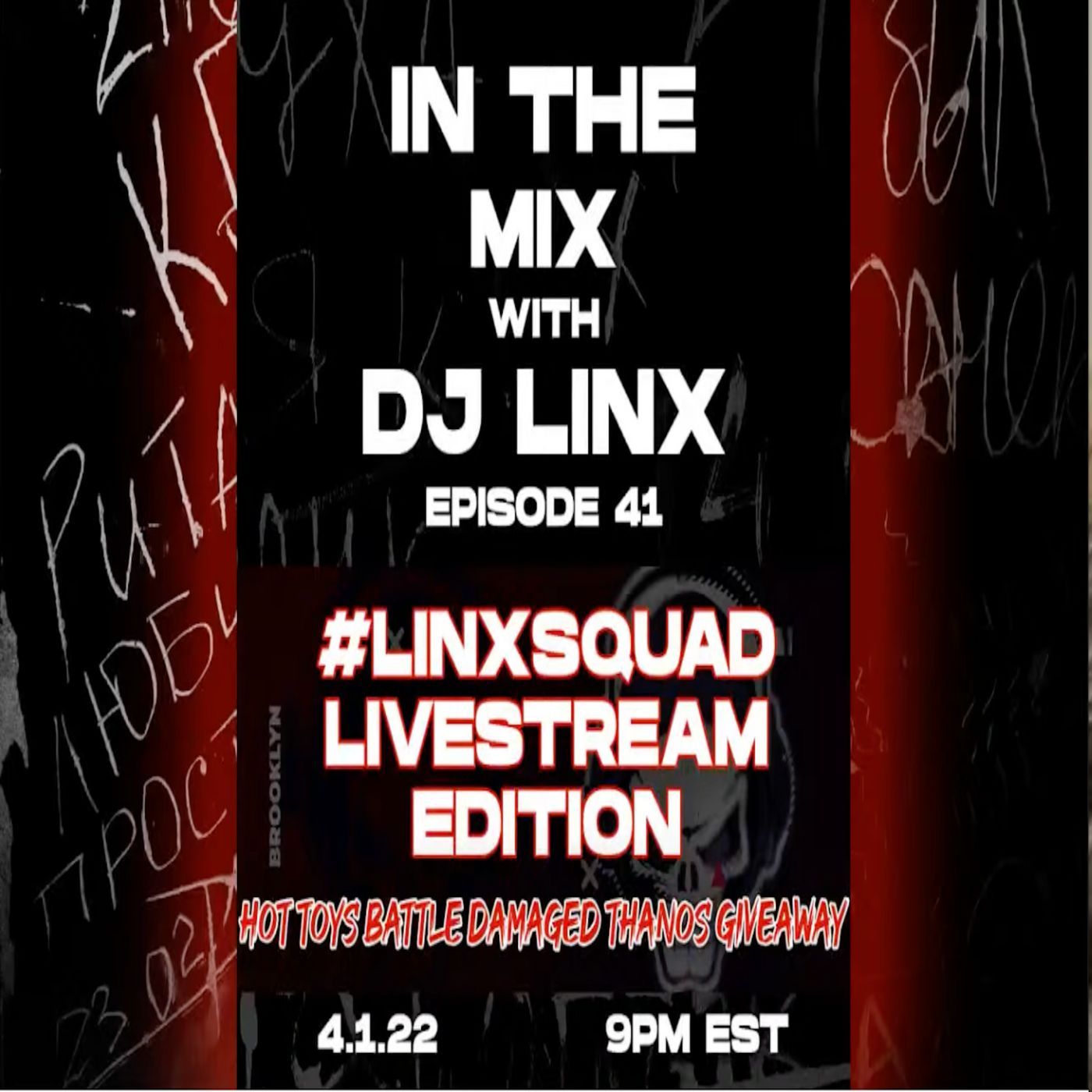 IN THE MIX WITH DJ LINX - EPISODE 41: #LINXSQUAD LIVESTREAM EDITION episode artwork