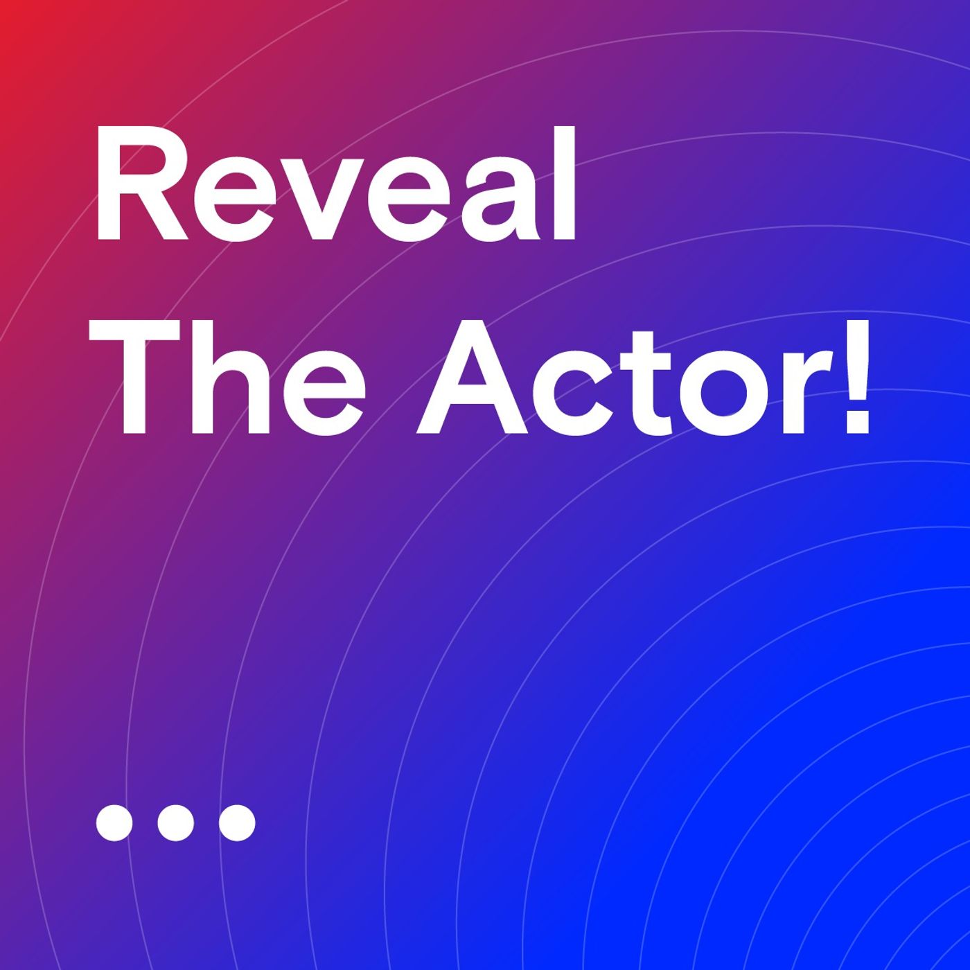 Reveal The Actor cover art