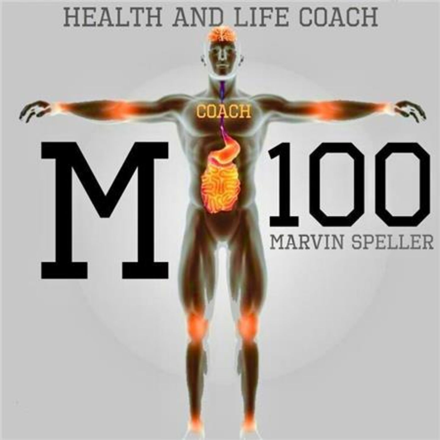 Marvin Speller-Coach M100 (Life Coach) episode artwork