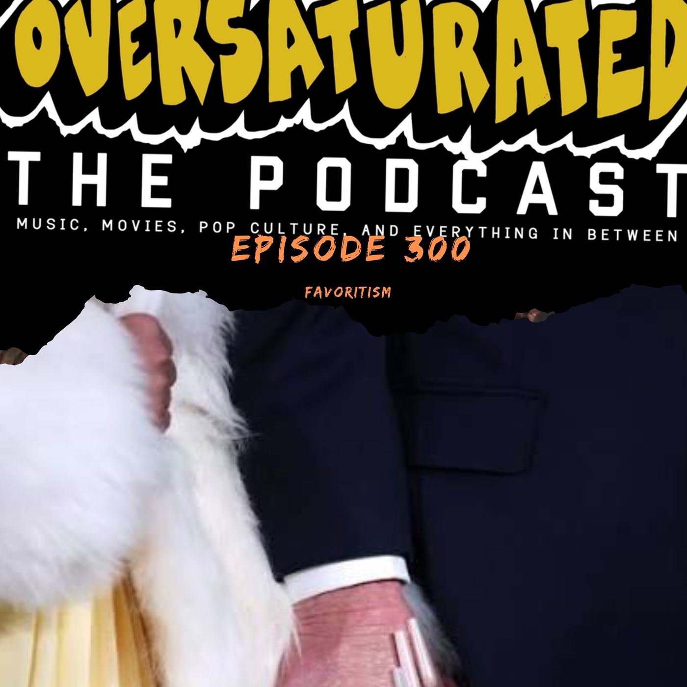 Episode 300 - Favoritism
