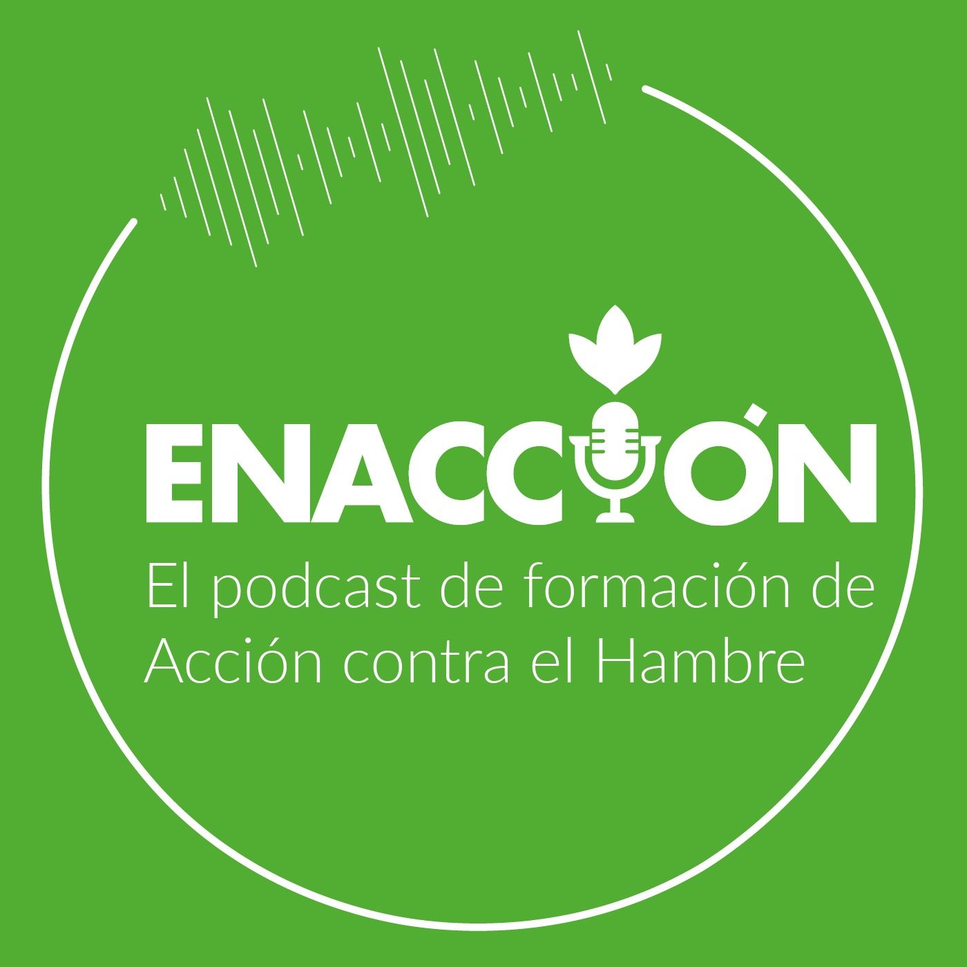 Enacción - Acción contra el Hambre