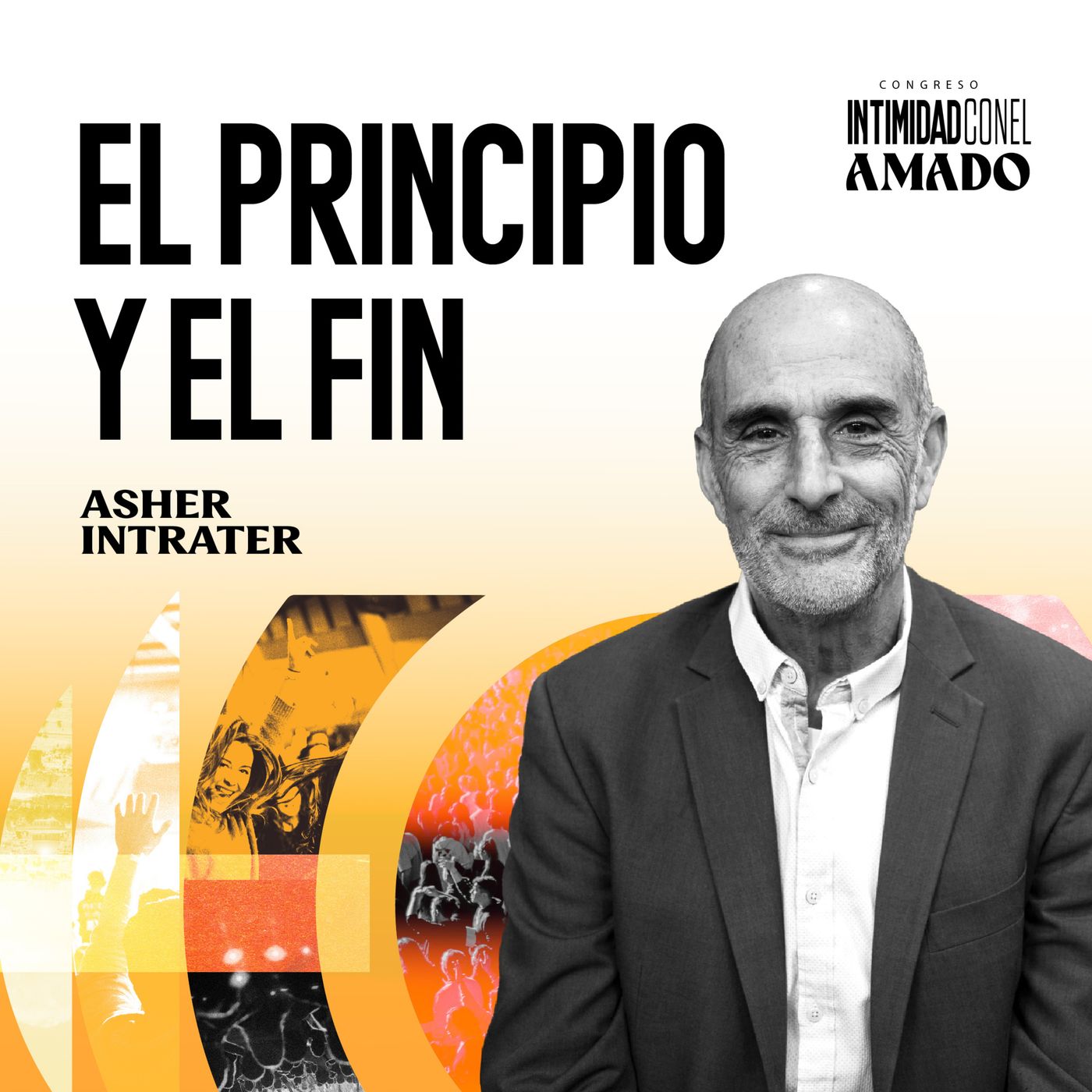 Sesión 11: “El principio y el fin” | Asher Intrater | #ICEA2023