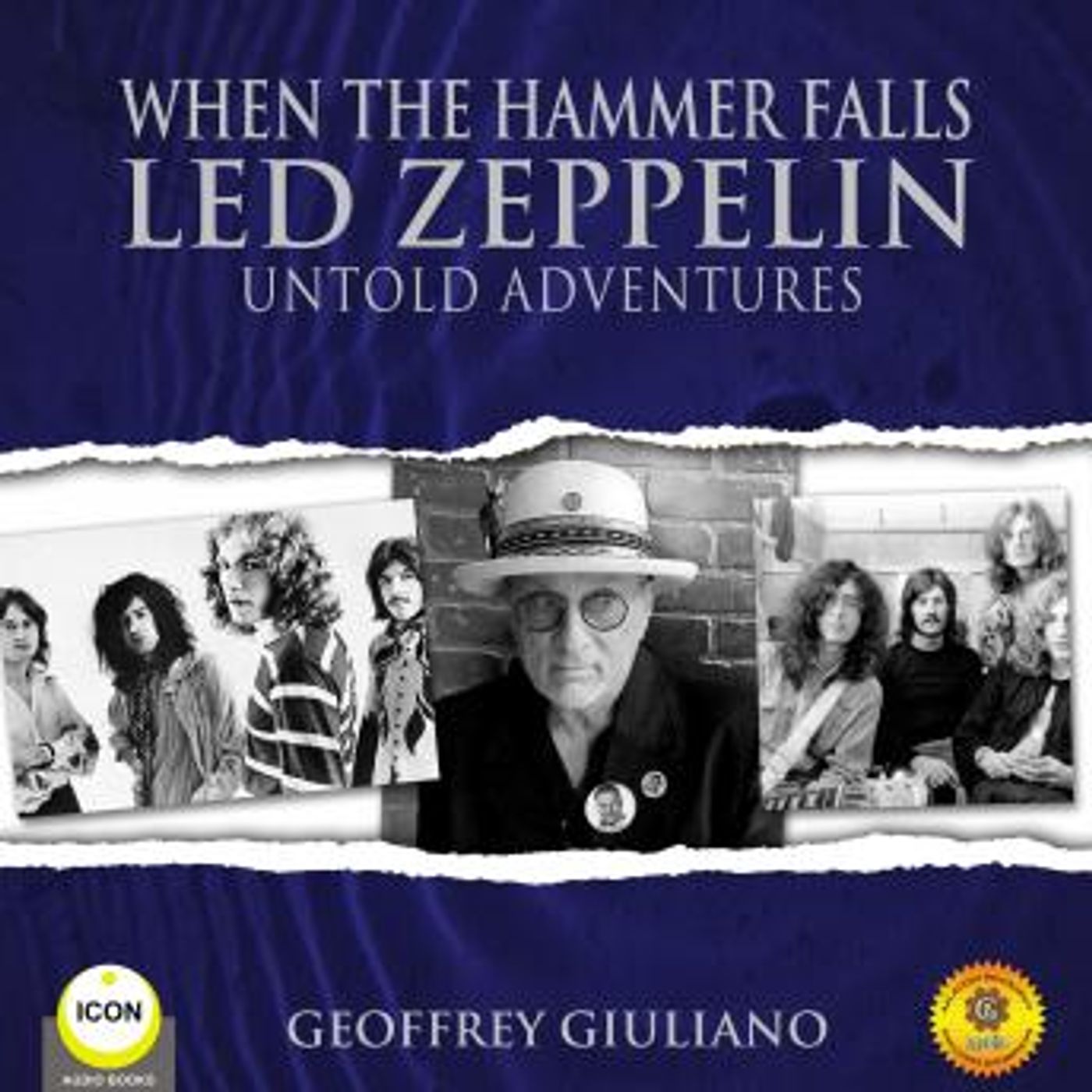 When The Hammer Falls Led Zeppelin - Untold Adventures by Geoffrey Giuliano episode artwork