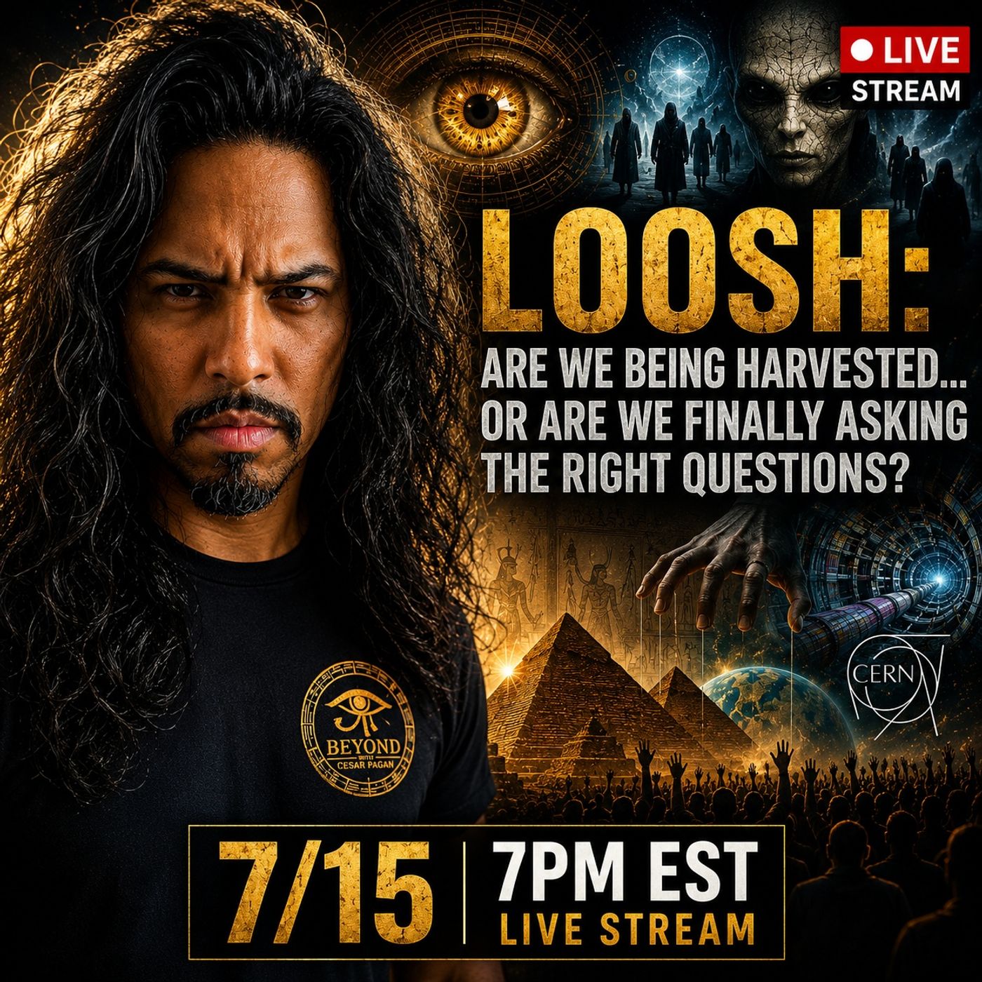 LOOSH Are We Being Harvested... Or Are We Misunderstanding Reality | Live Stream 7-15-26