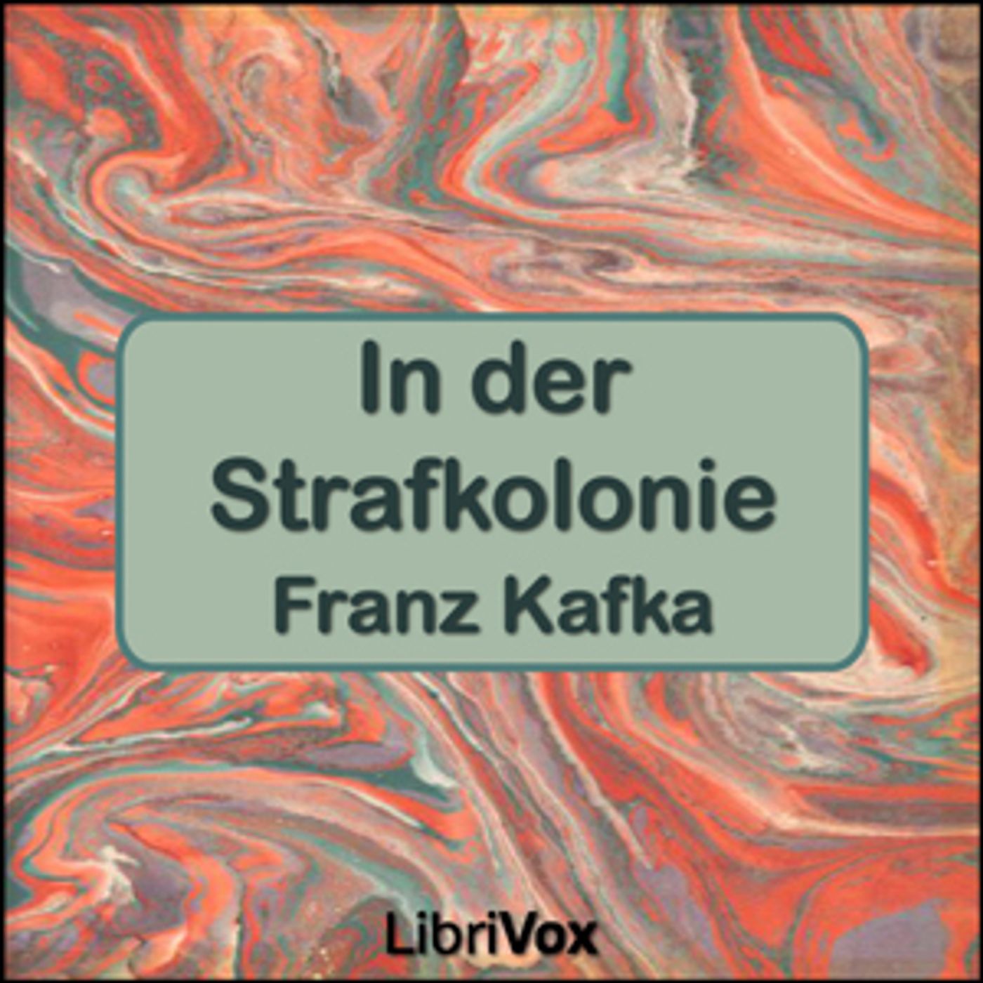 Franz Kafka - In der Strafkolonie cover art