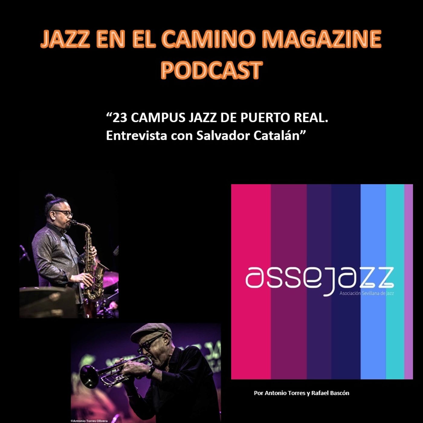 Podcast Jazz en el Camino 11: "Campus Jazz de Puerto Real. Entrevista con Salvador Catalán" episode artwork