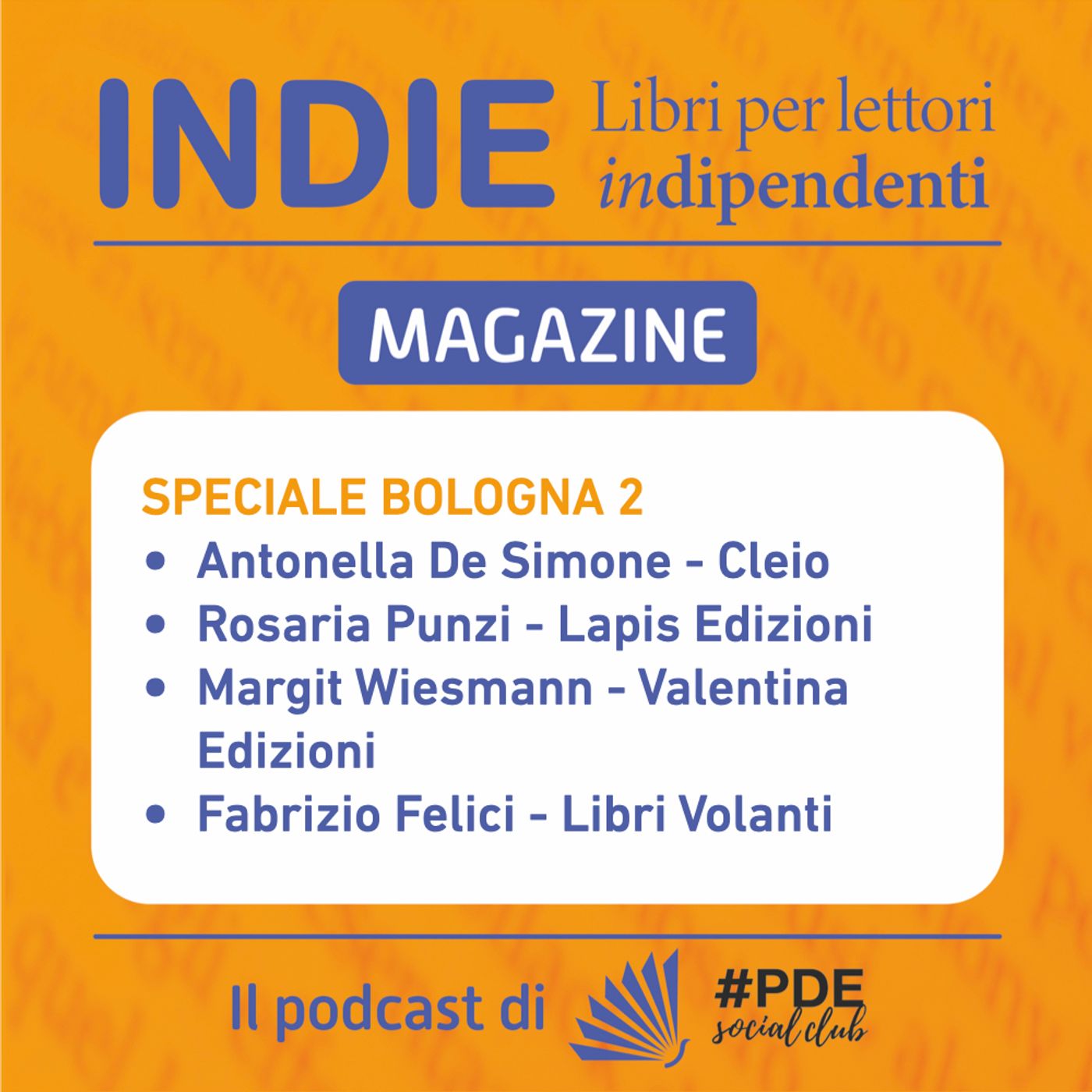 INDIE Magazine Speciale Bologna 2 - Cleio, Lapis, Valentina, Libri Volanti episode artwork
