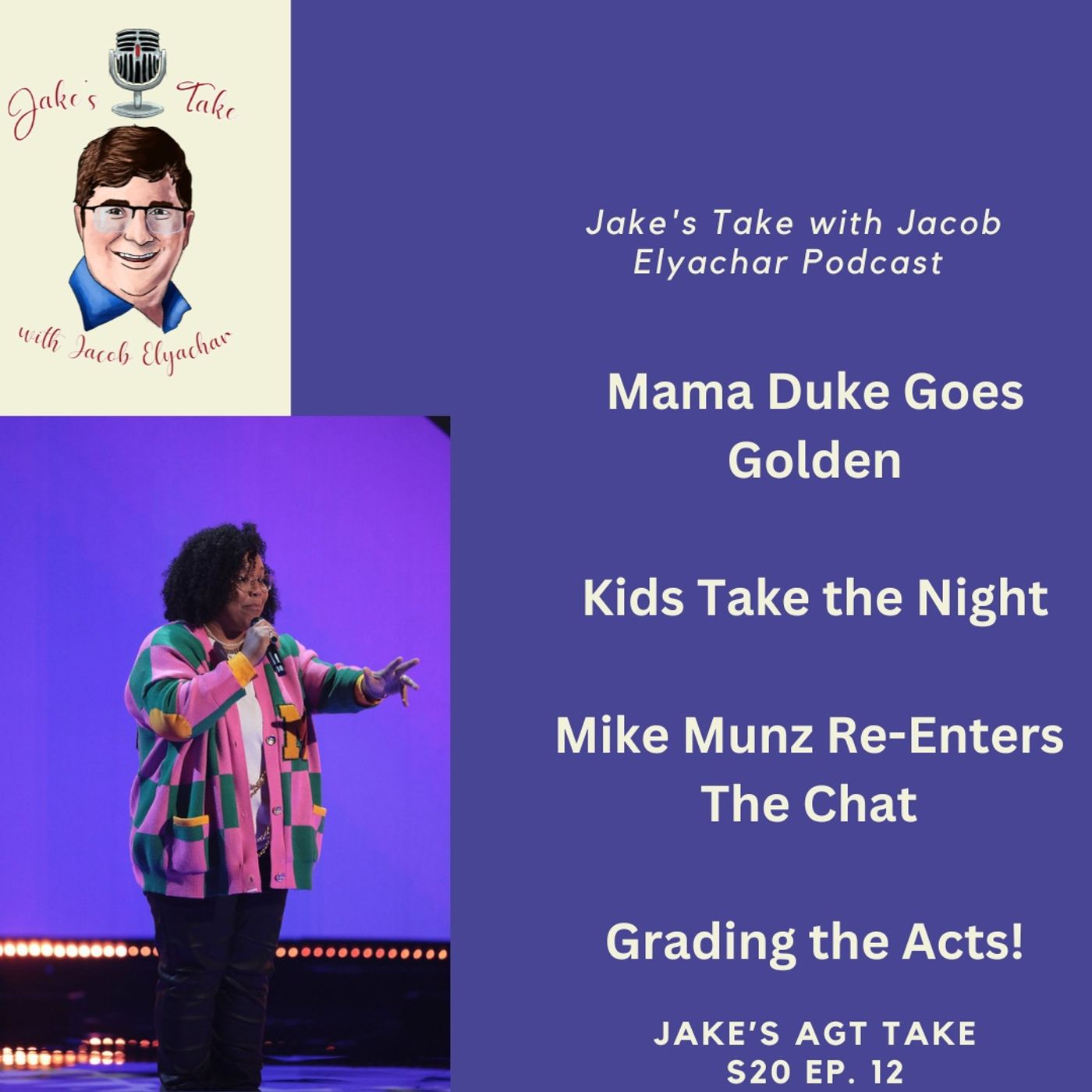 Jake’s AGT Take- Episode 12 – Mama Duke Goes Golden, Kids Take Over & A Surprising Return