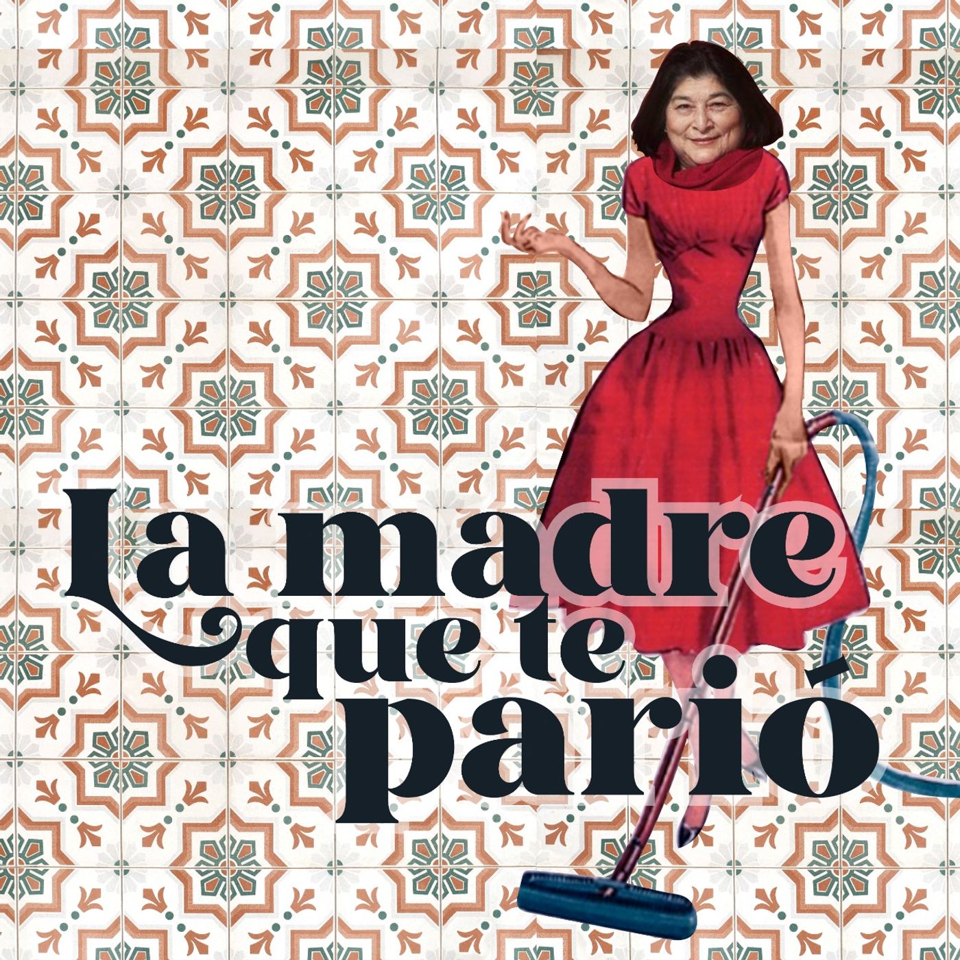 La madre que te parió
