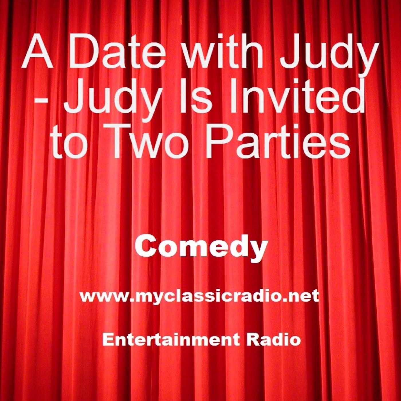 A Date with Judy - Judy Is Invited to Two Parties A Date with Judy - Judy Is Invited to Two Parties