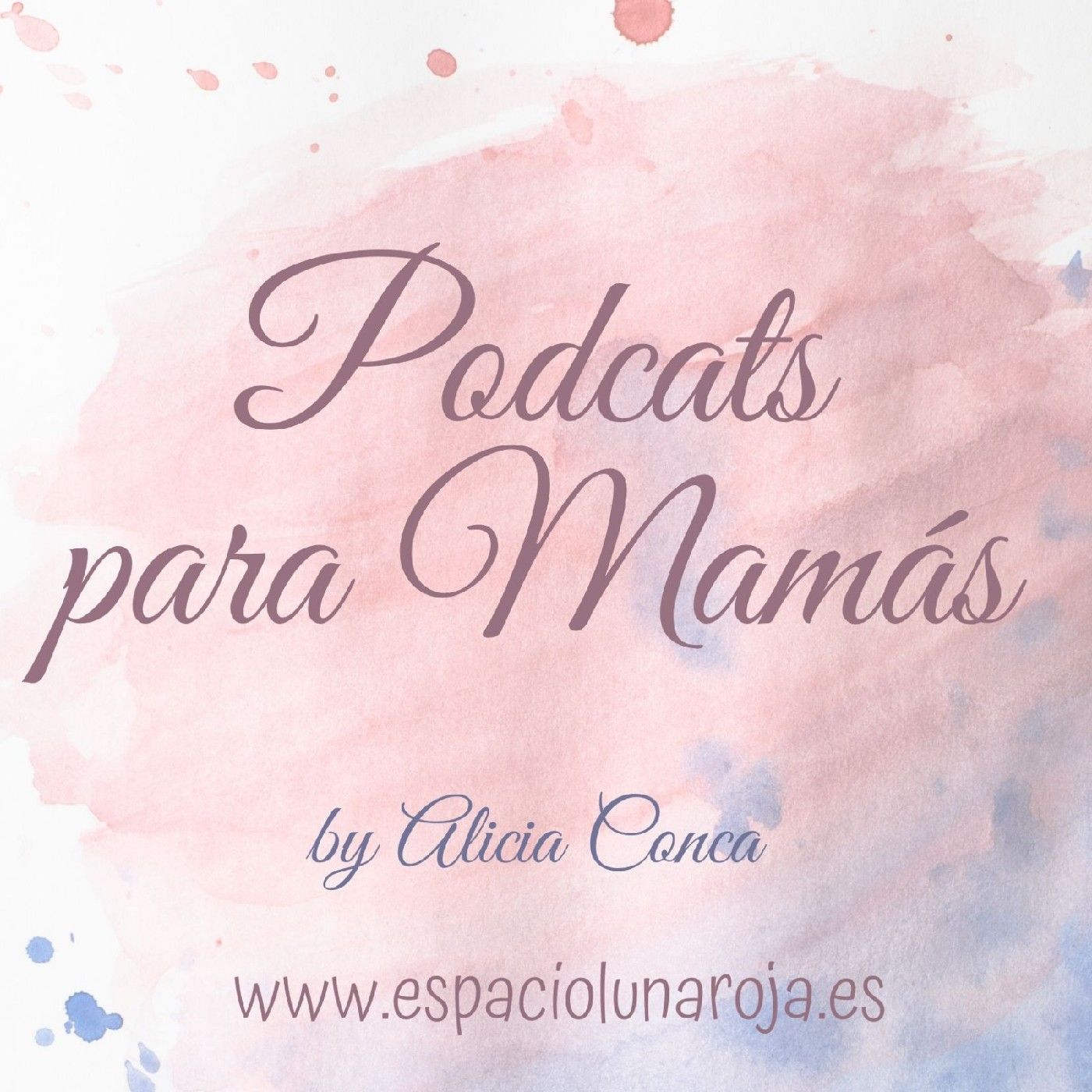 Podcats para mamás by Alicia Conca-EspacioLunaRoja