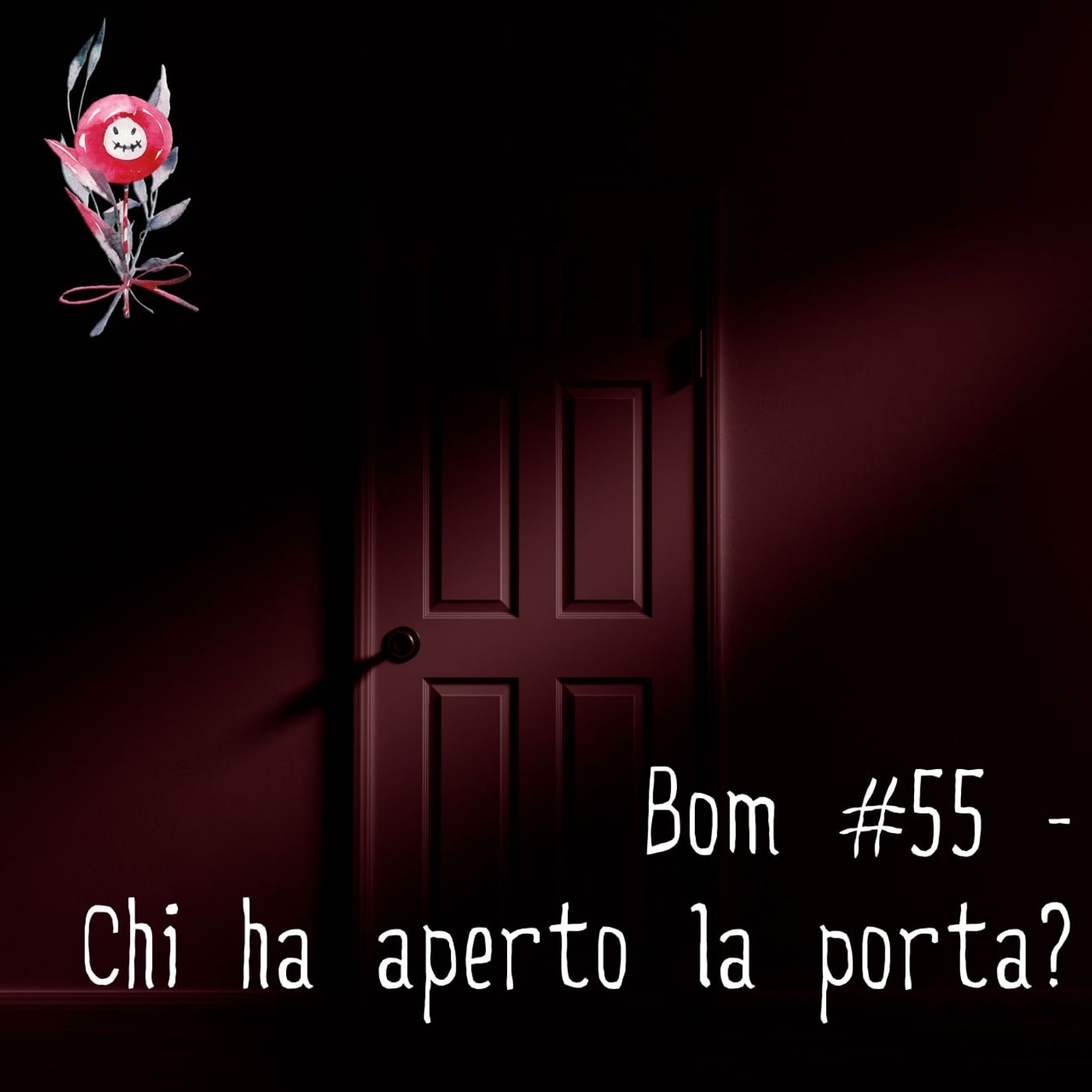 #55 - Chi ha aperto la porta?