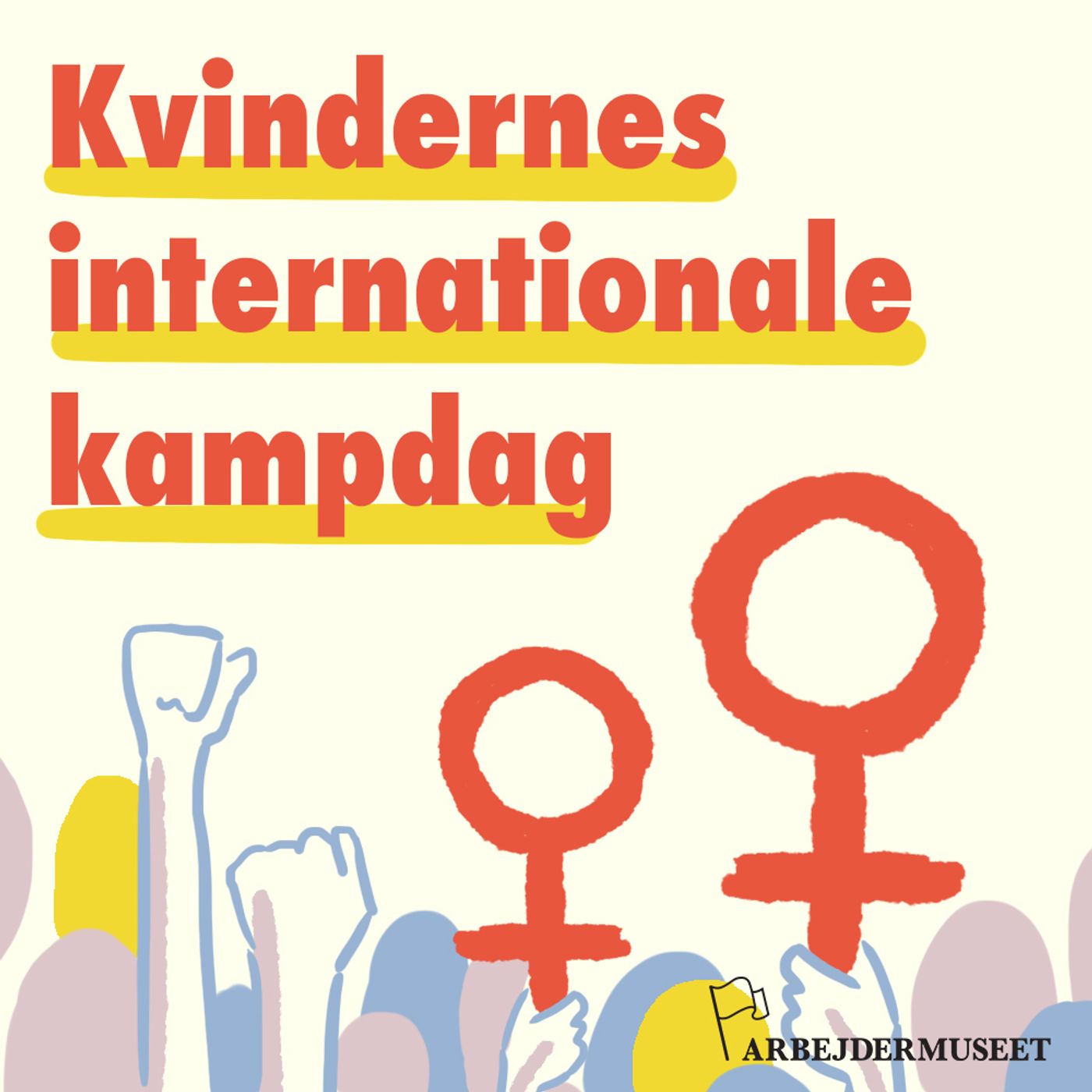 8. marts - Kvindernes kampdag af Arbejdermuseet
