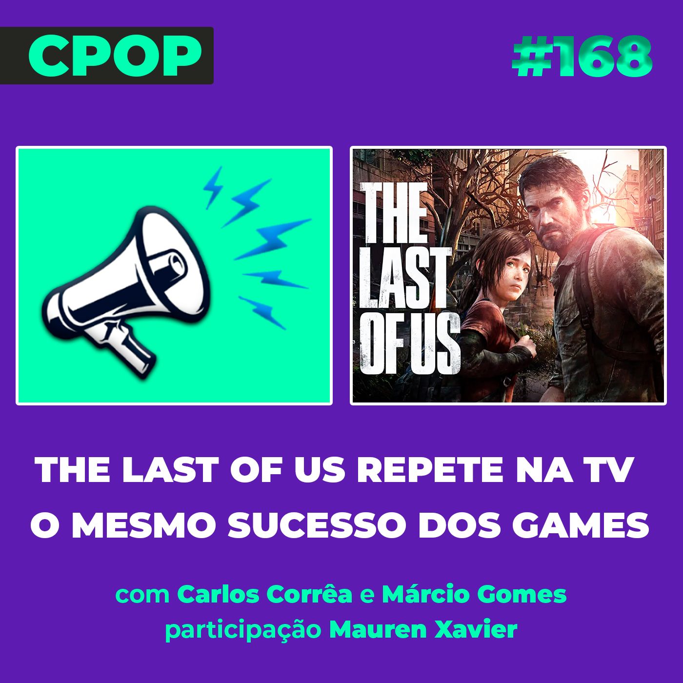 #168 The Last of Us repete na TV o mesmo sucesso dos games episode artwork