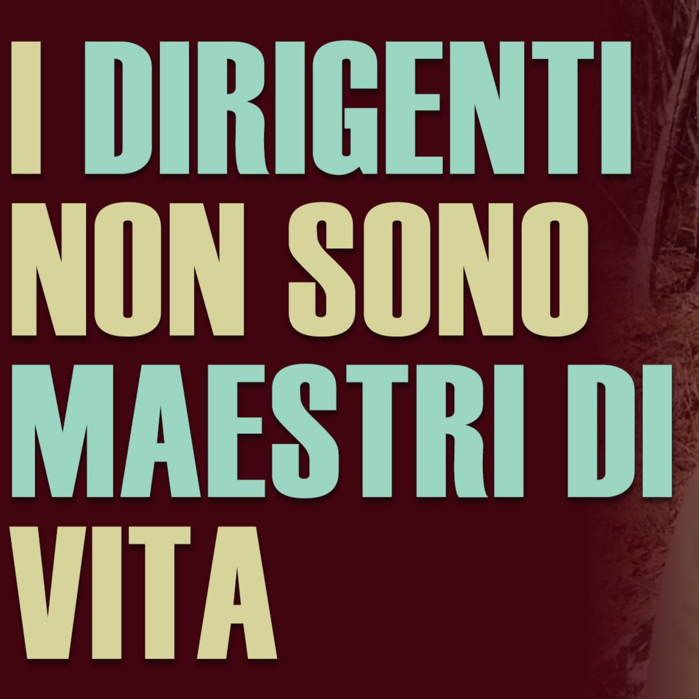Il Tuo Capo non è il Tuo Maestro di Vita episode artwork