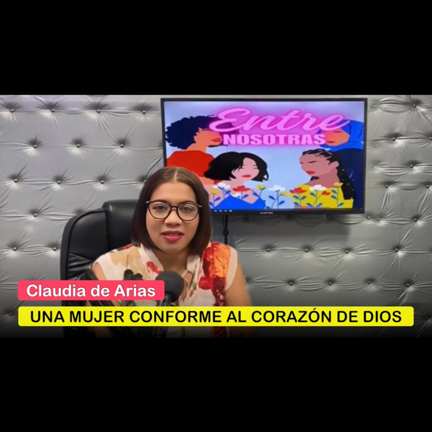 Una Mujer conforme al Corazón de Dios | Entre Nosotras - Claudia de Arias