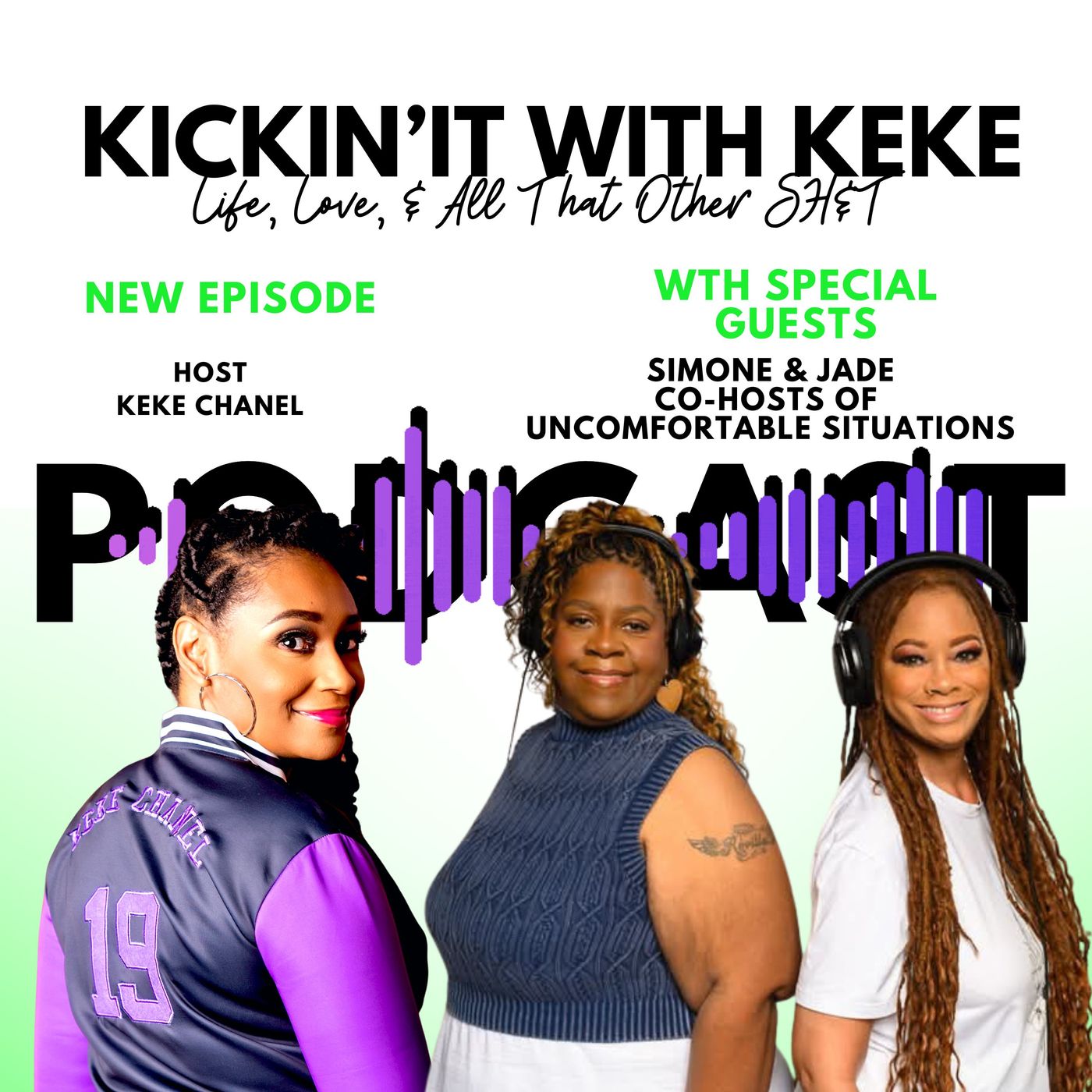 Season 8 - Hosts of NEW Podcast 'Uncomfortable Situations' Jade and Simone