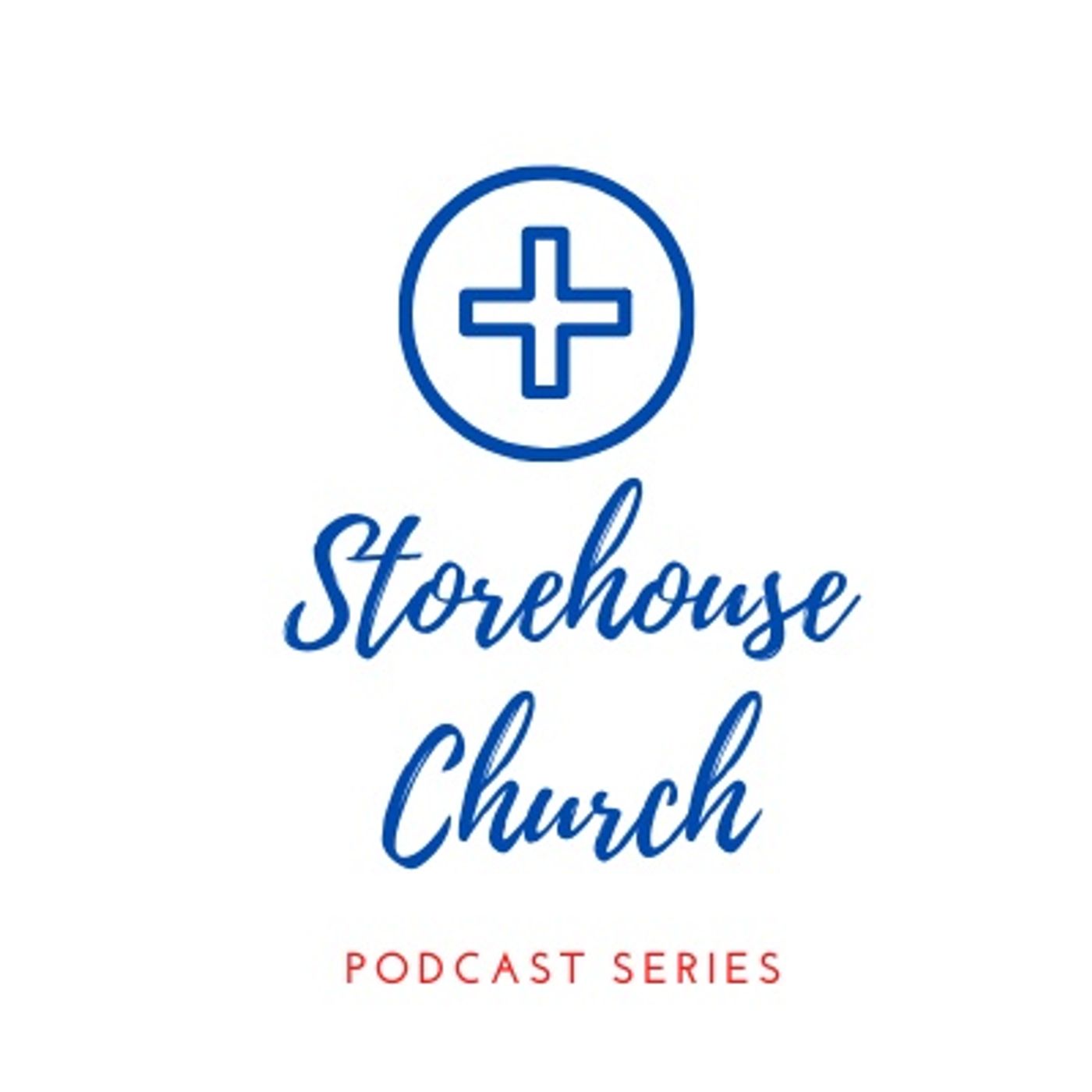 Storehouse Church Podcast