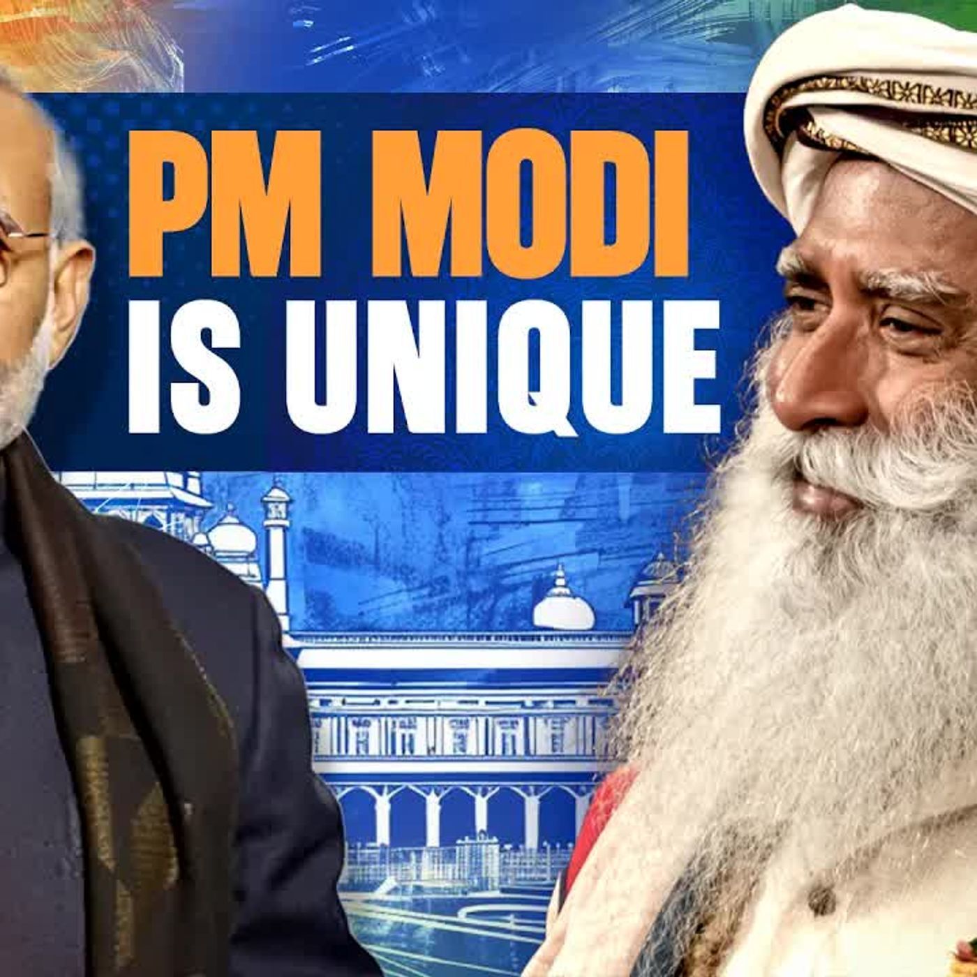 Why He Is A Unique Leader ｜ Sadhguru