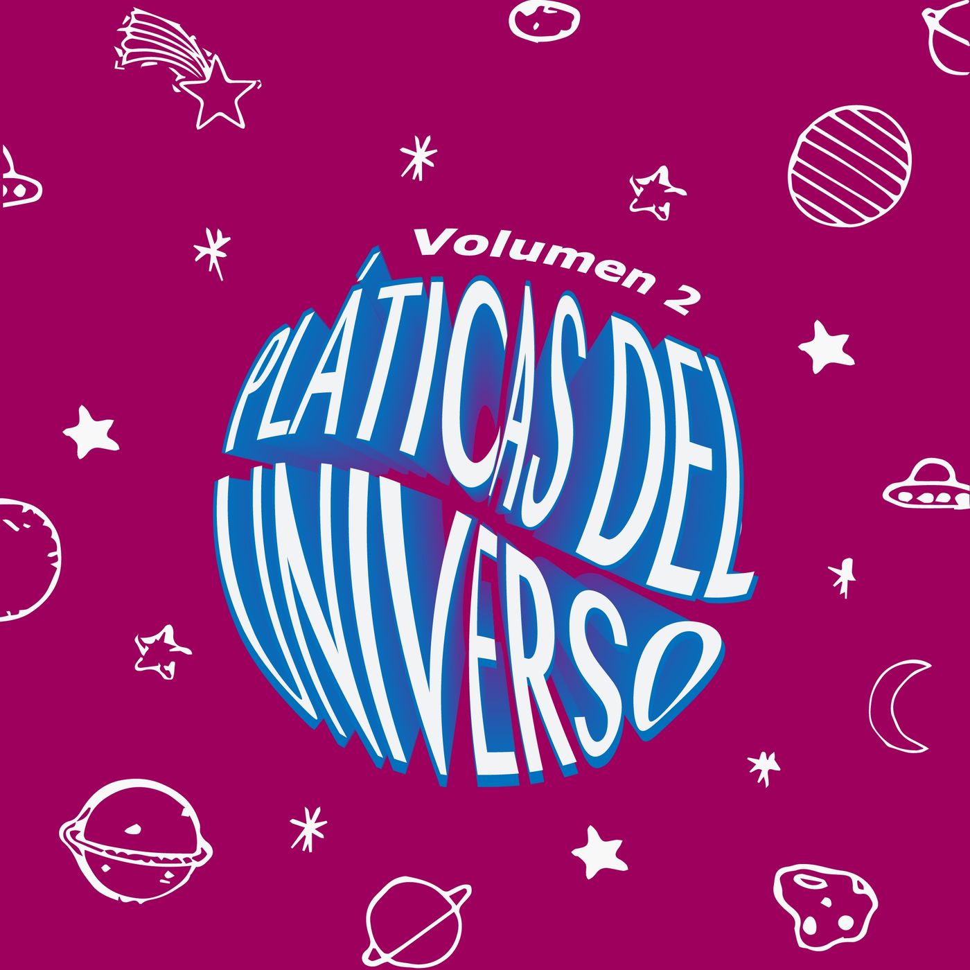 Pláticas del universo Vol.2