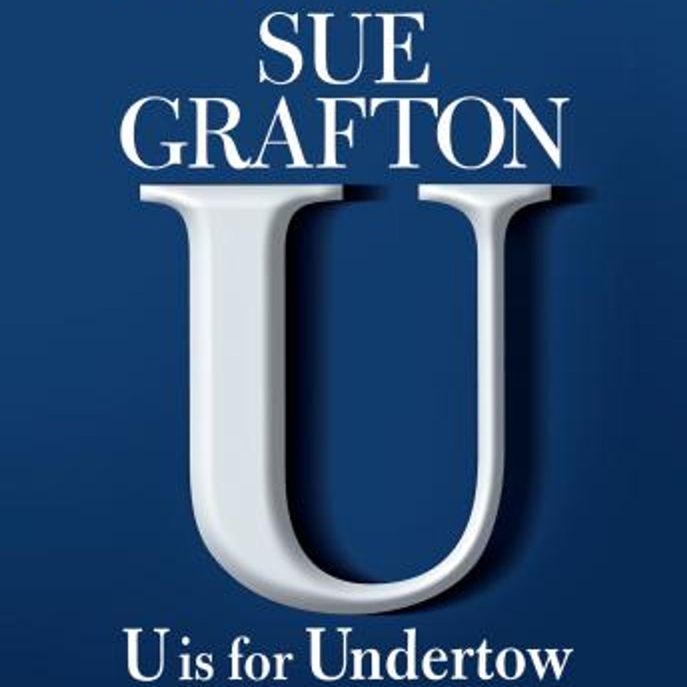 U Is For Undertow: A Kinsey Millhone Novel by Sue Grafton episode artwork