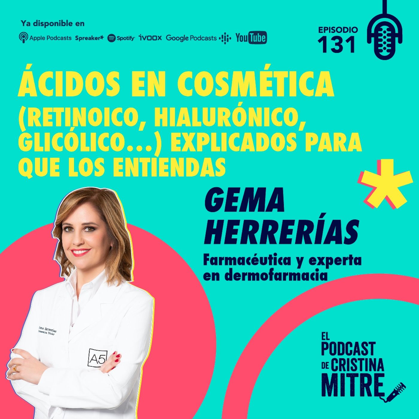 Ácidos en cosmética (retinoico, hialurónico, glicólico…) explicados para que los entiendas con Gema Herrerías. Episodio 131