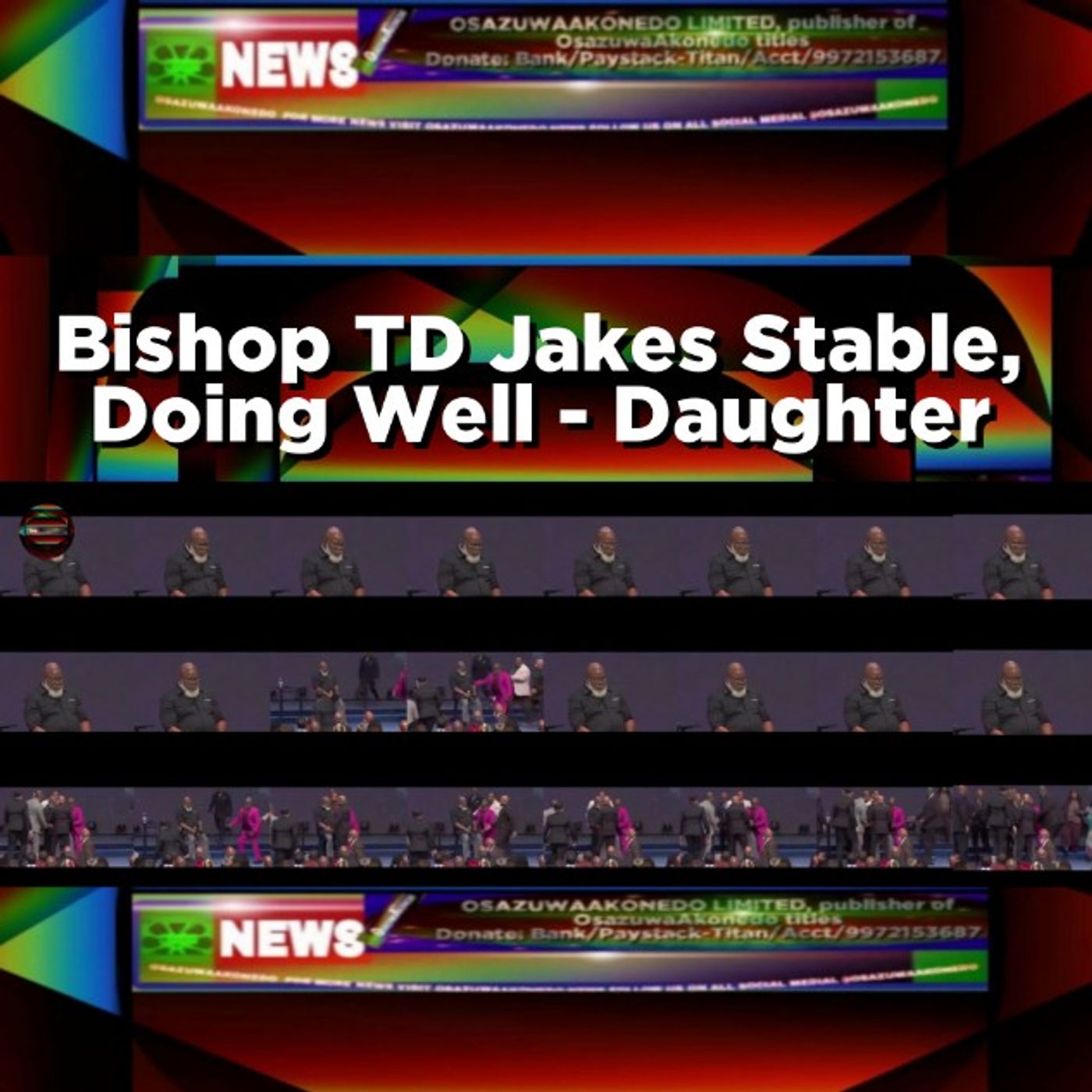 Bishop TD Jakes Stable, Doing Well - Daughter episode artwork