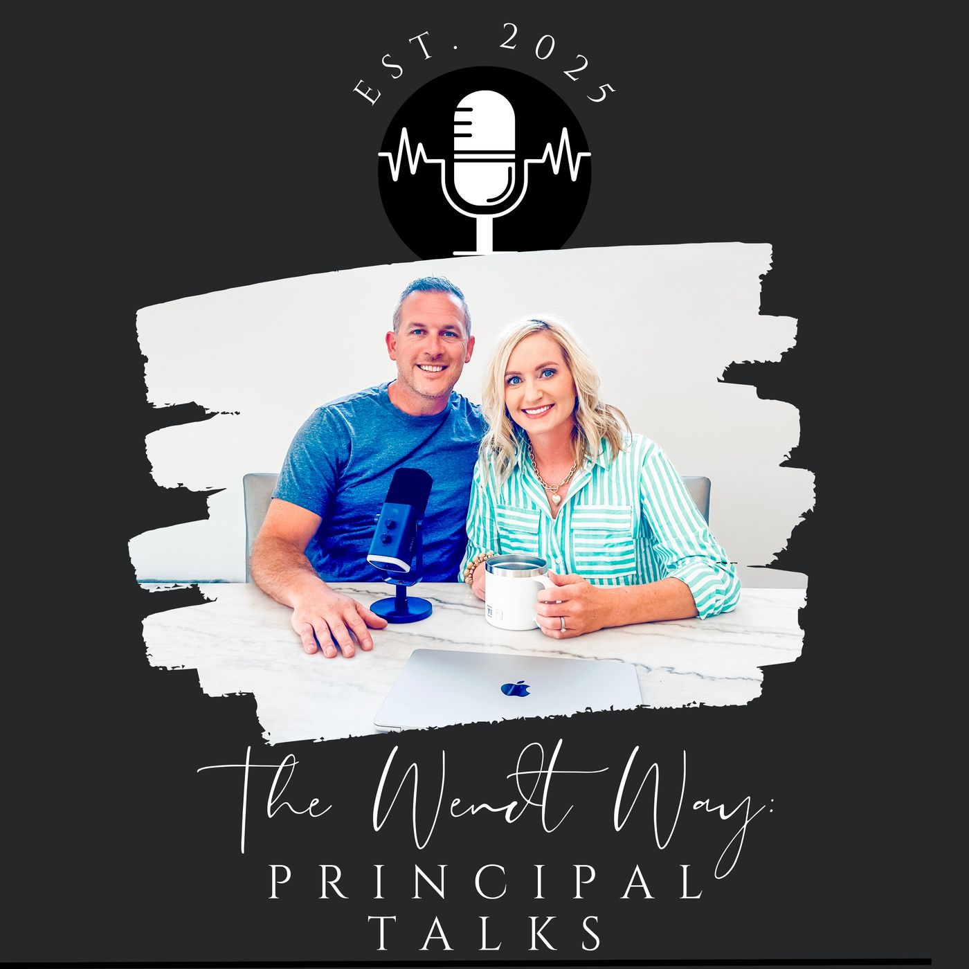 The Wendt Way: Principal Talks