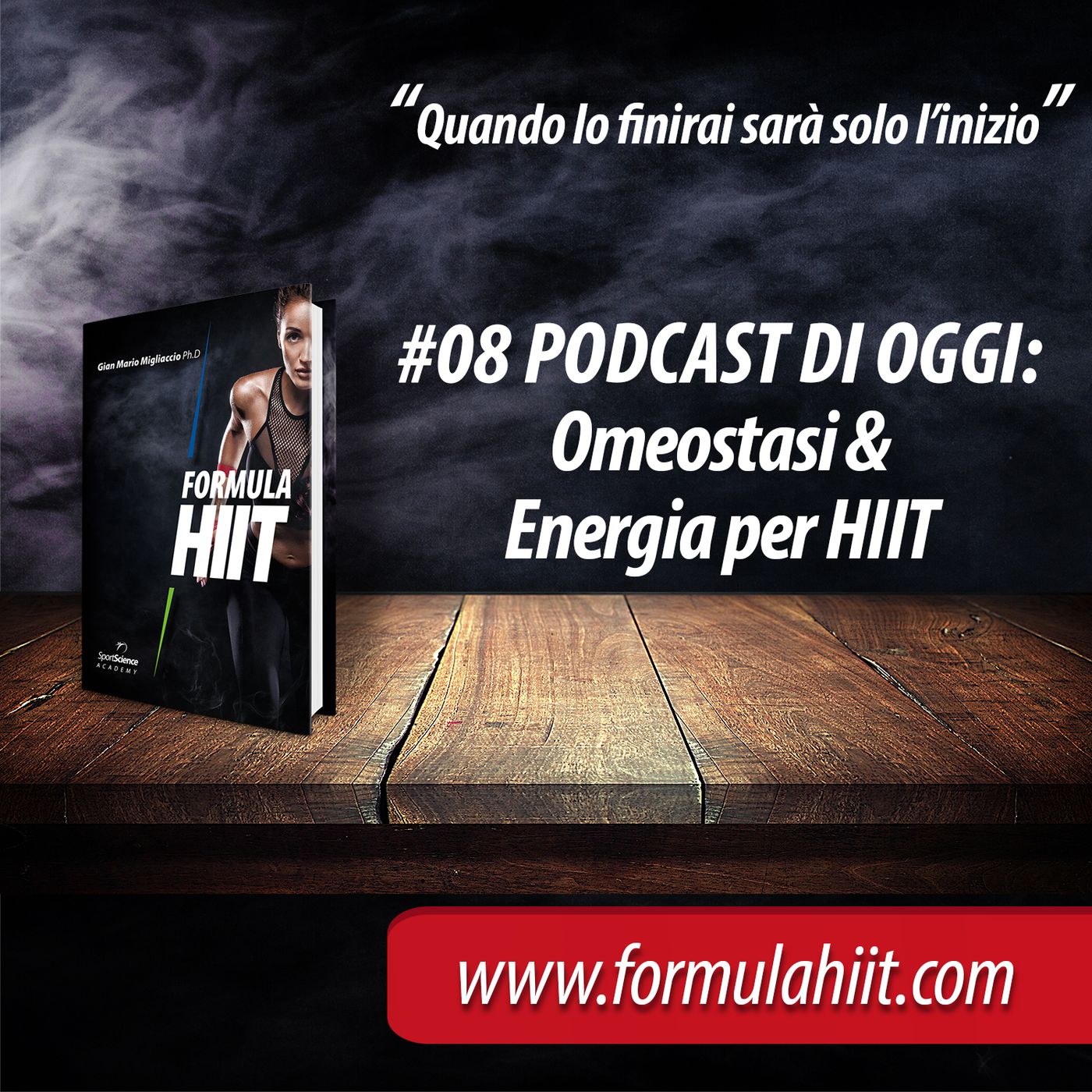#08 FormulaHIIT.com | Omeostasi e metabolismi energetici episode artwork