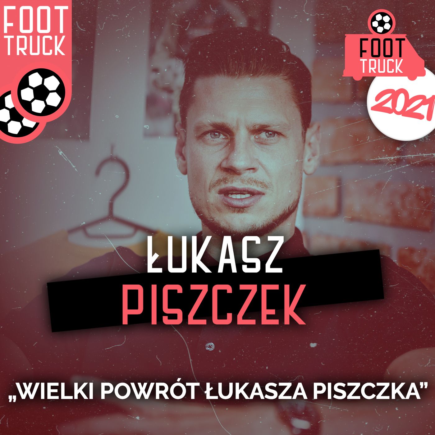 TOP #4 Foot Truck 2021: Łukasz Piszczek episode artwork
