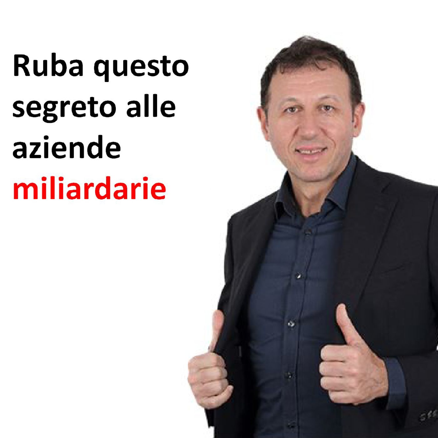 Ruba questo segreto alle aziende miliardarie episode artwork