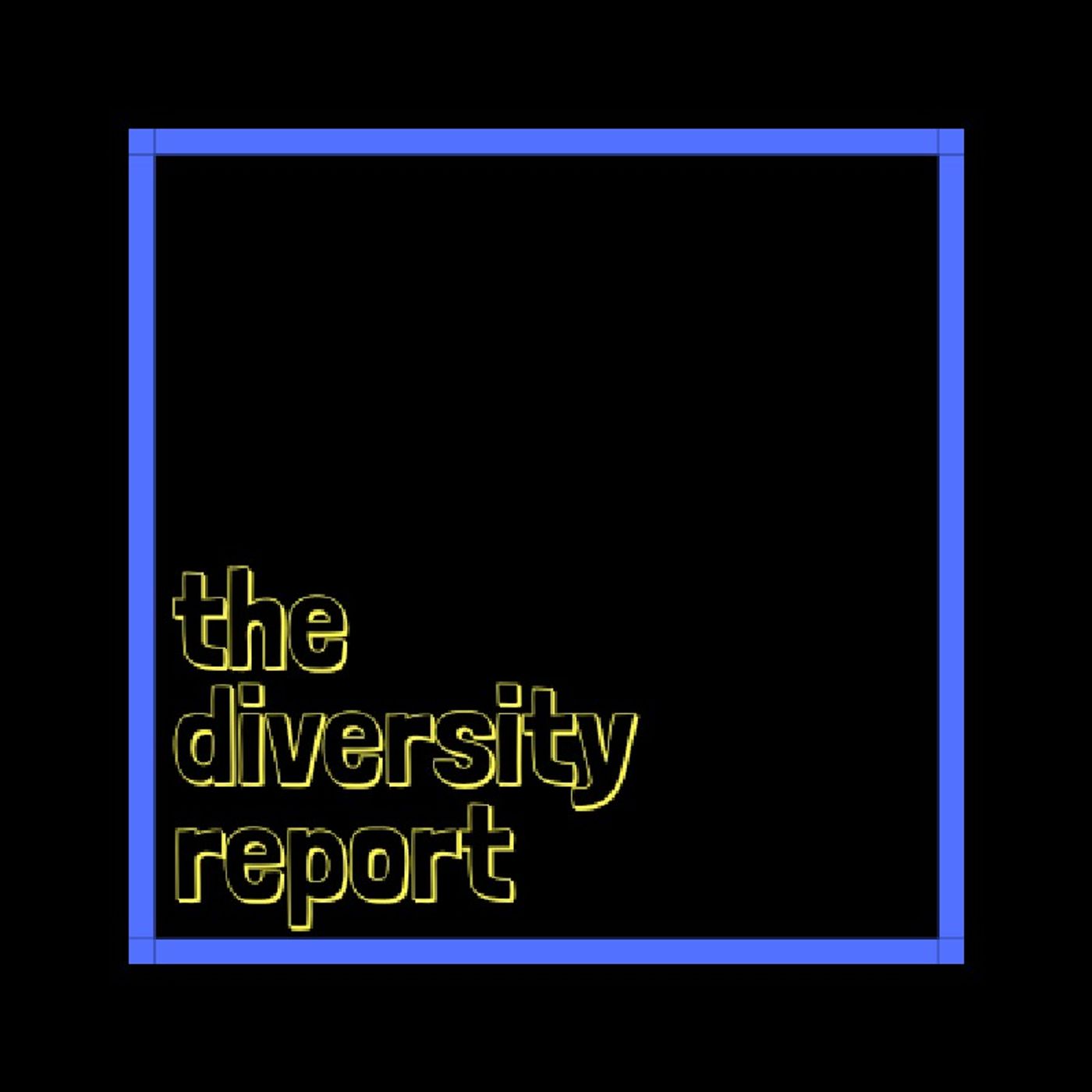 The Diversity Report