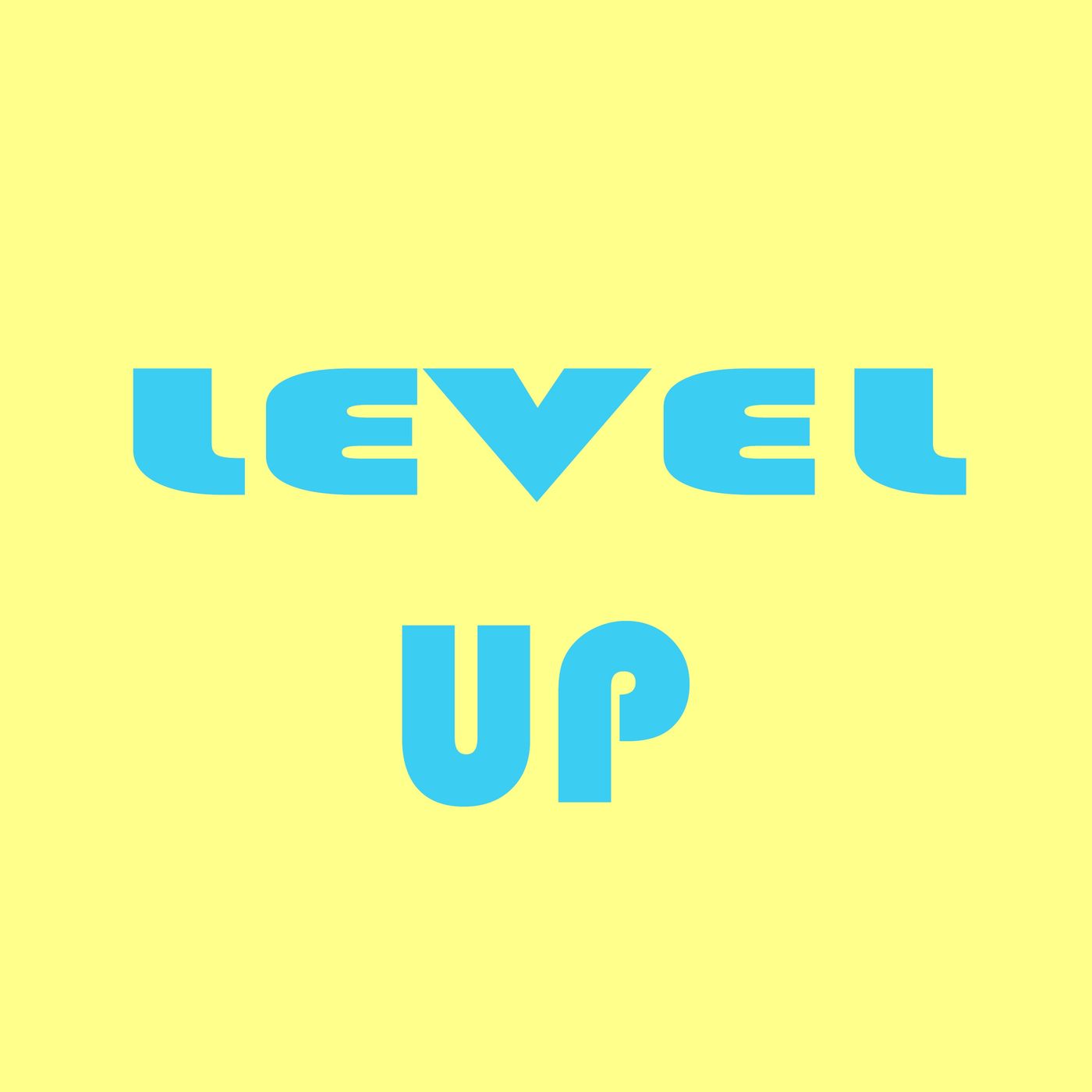 Level up