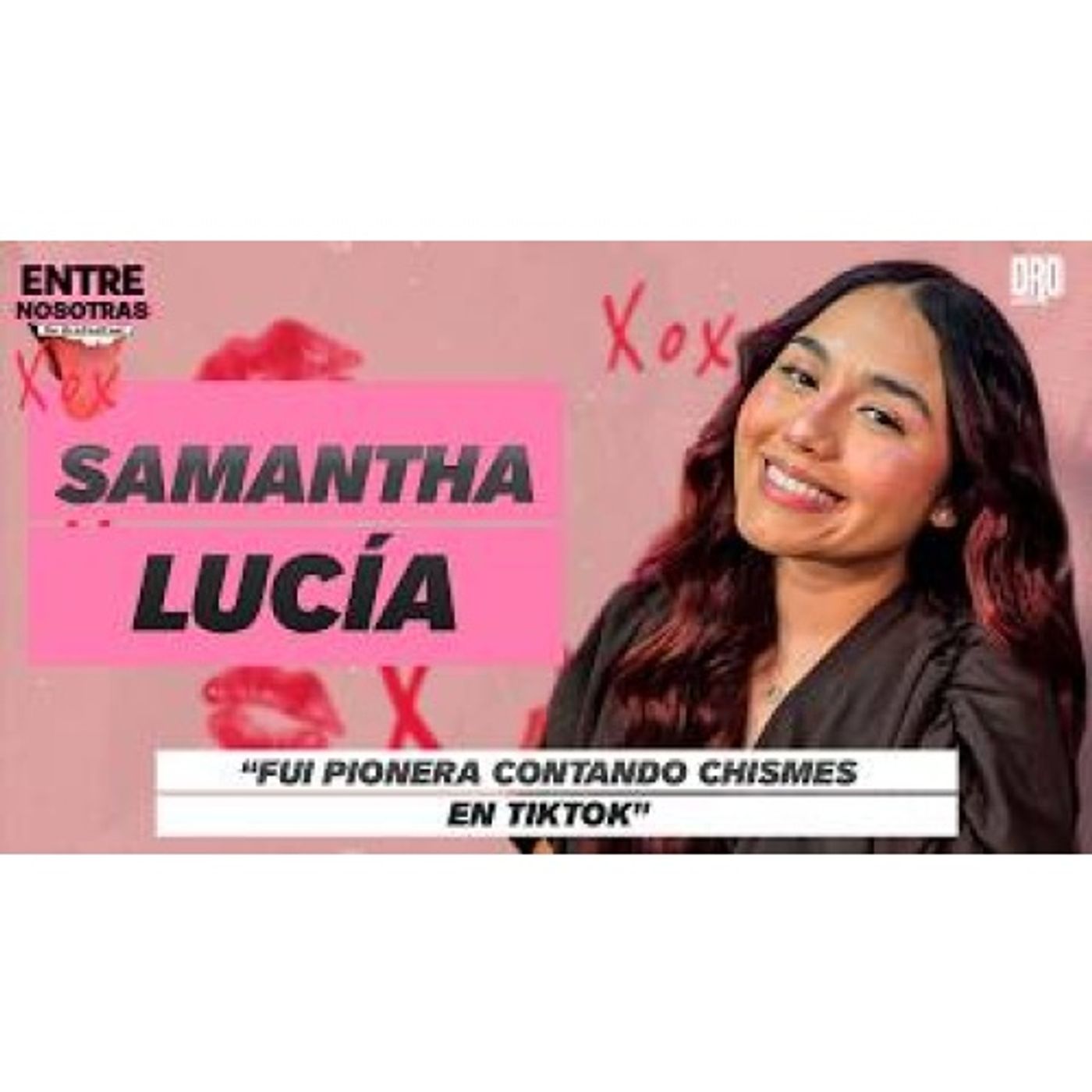 Entre Nosotras Ep.17 |Sami Lú 💜 del chisme en redes a cumplir su sueño de ser cantante Entre Nosotras